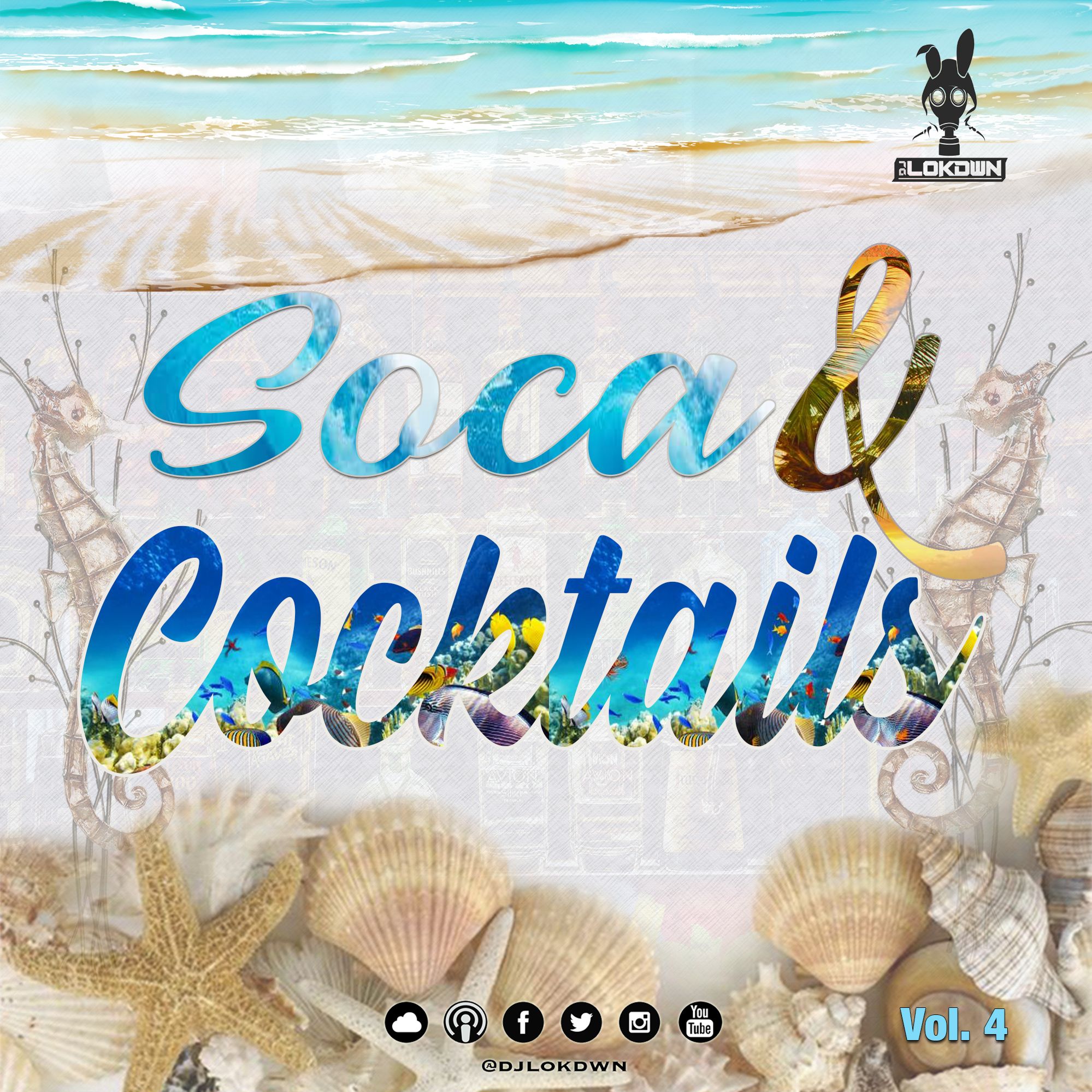 Soca And Cocktails Vol.4