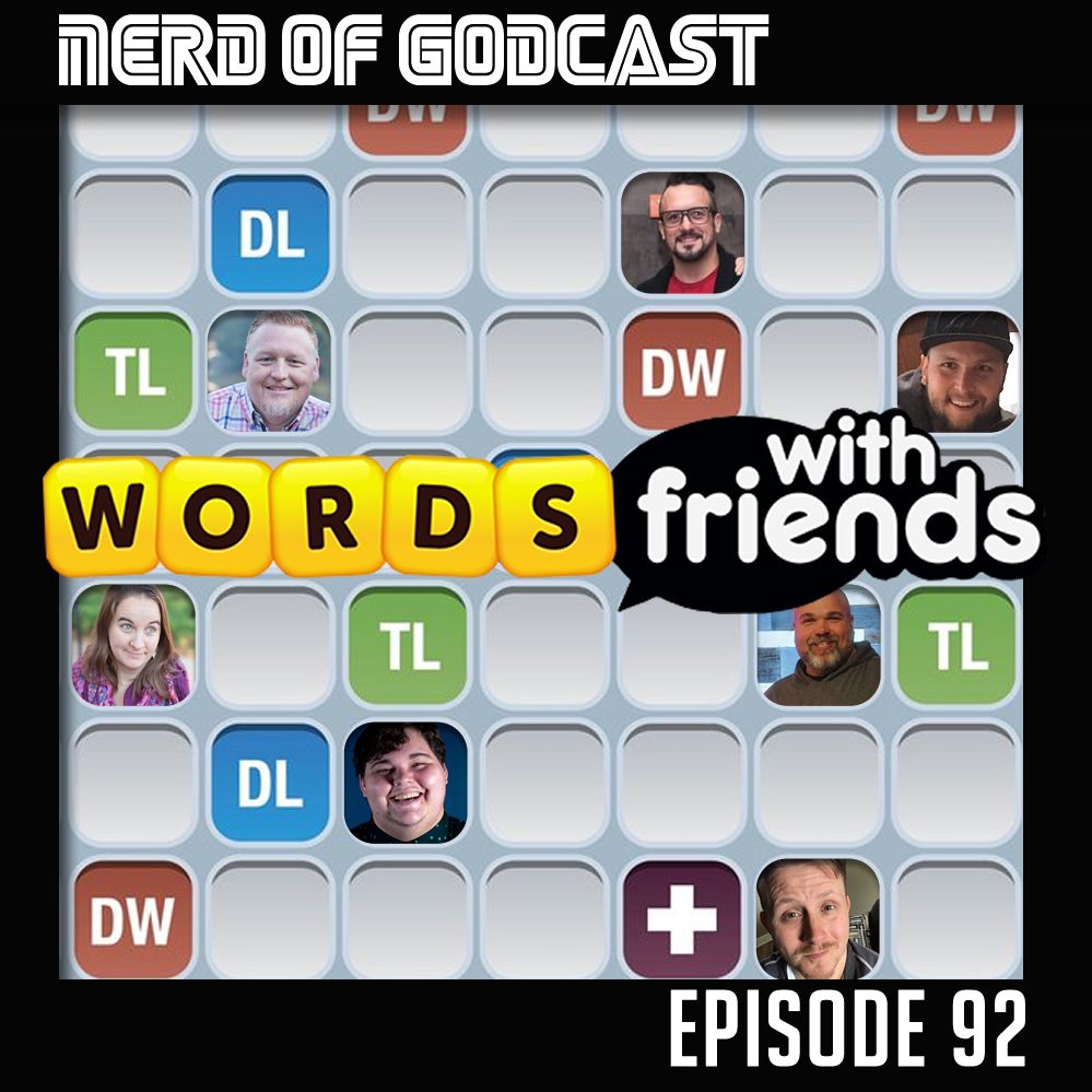 Episode 92 // Words With Friends (YOUTH CAMP SPECIAL)