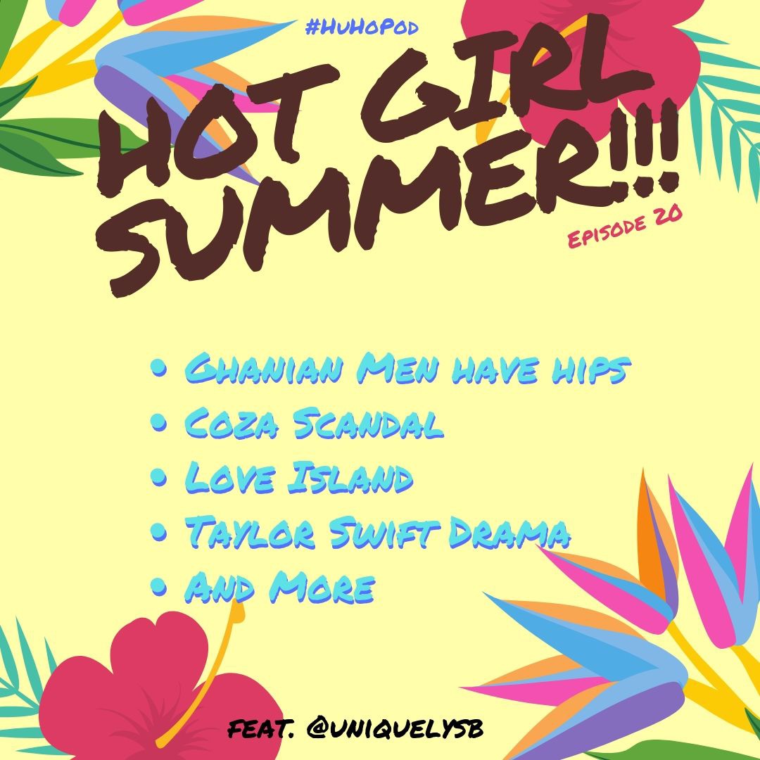 Episode 20 - Hot Girl Summer!!! feat. @uniquelysb