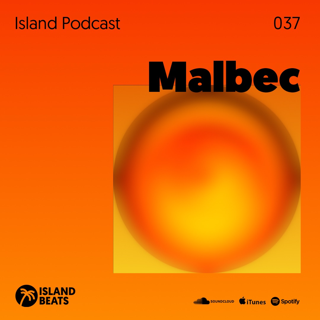 Island Podcast 037 | Malbec
