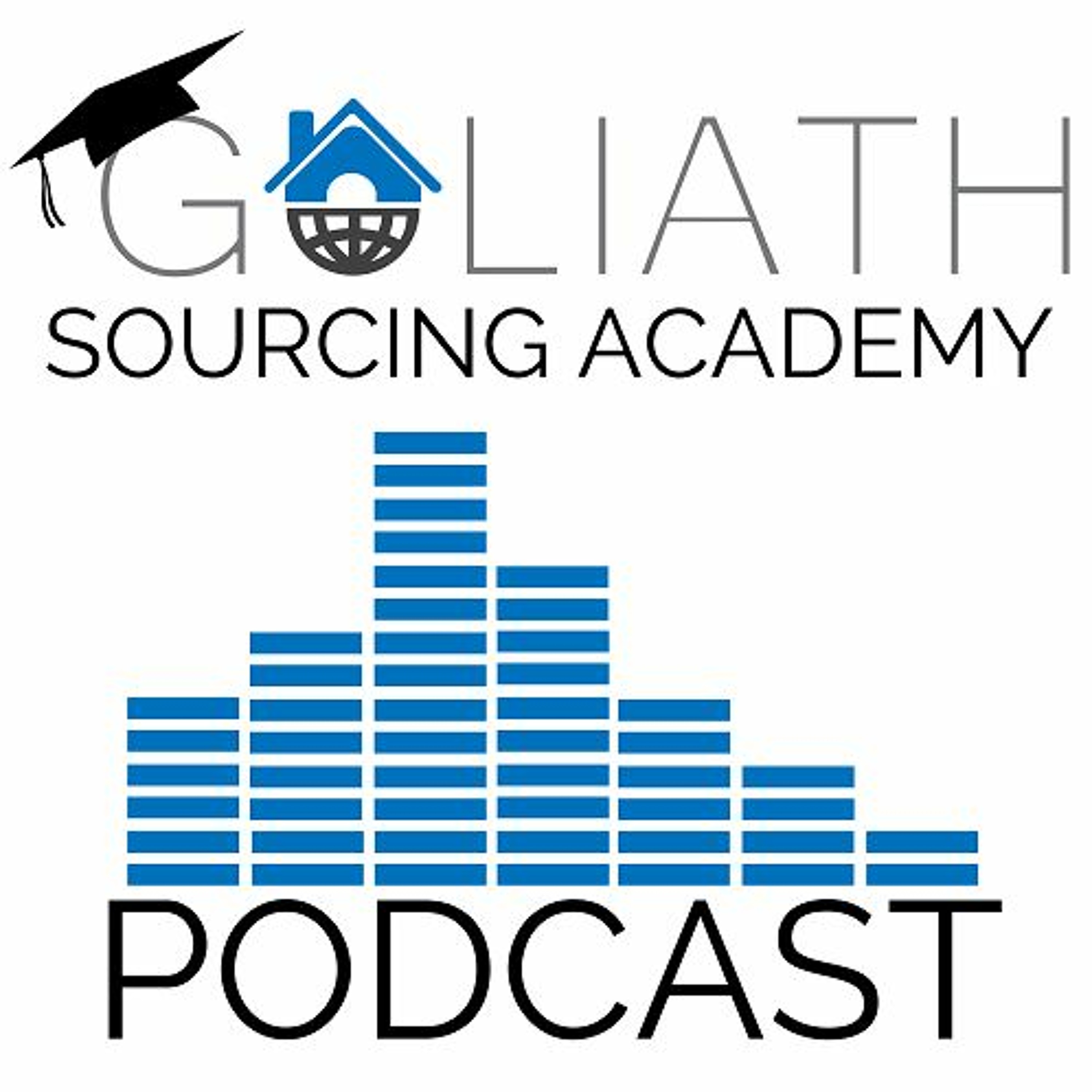 Goliath Sourcing Academy Podcast - A podcast about property investing