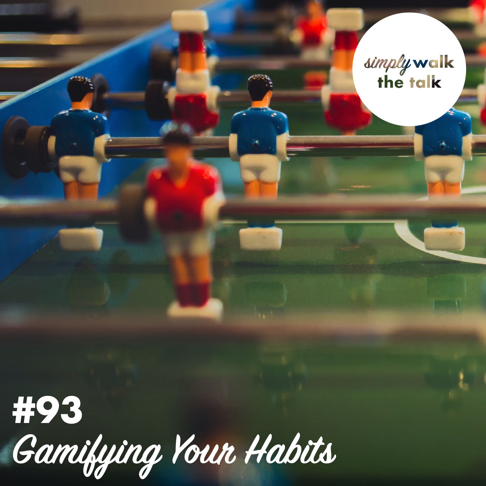 Episode 93 - Gamifying Your Habits
