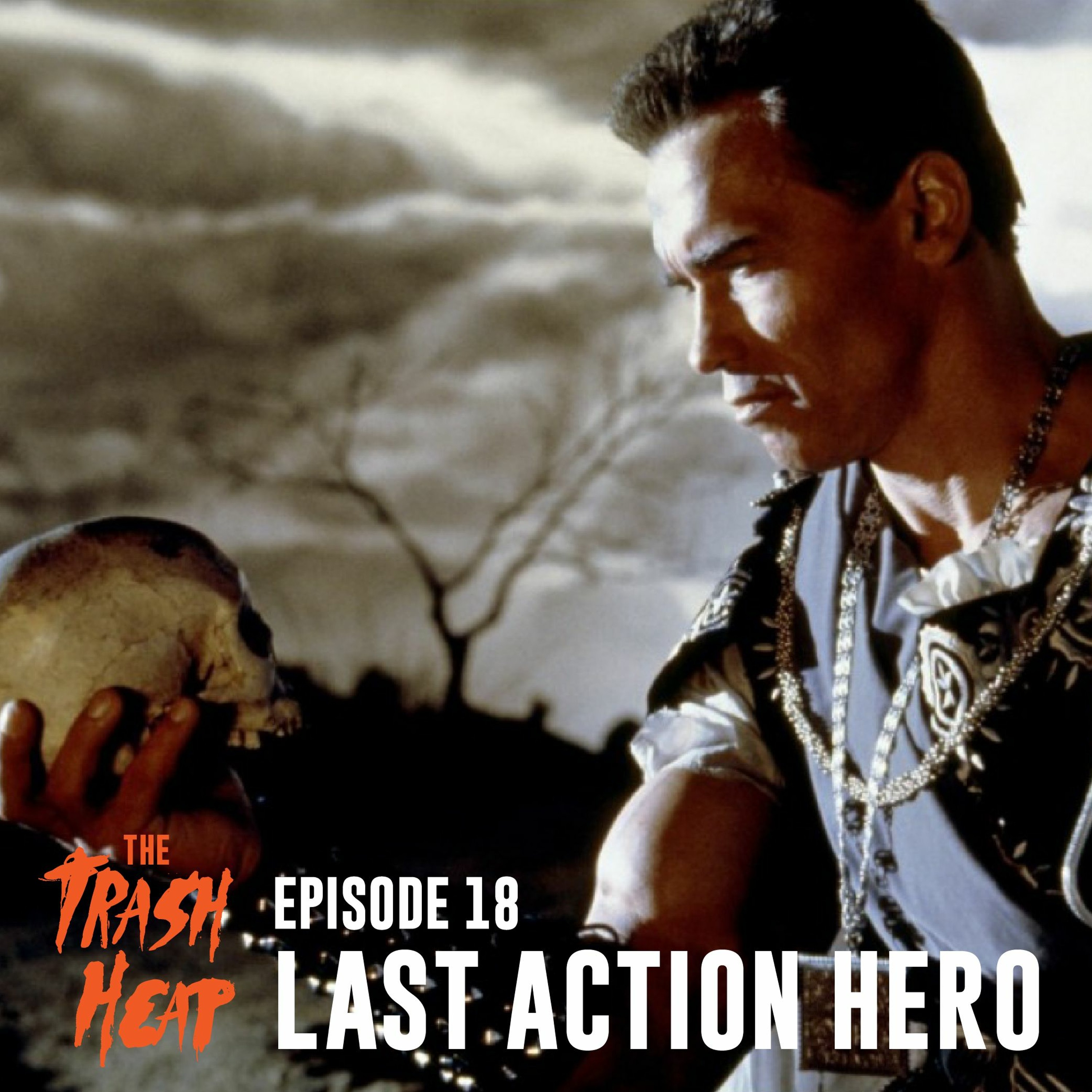 Episode 18: Last Action Hero