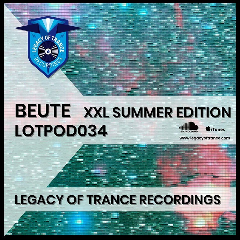 Podcast: Beute - LOTPOD034 (Legacy Of Trance Recordings)