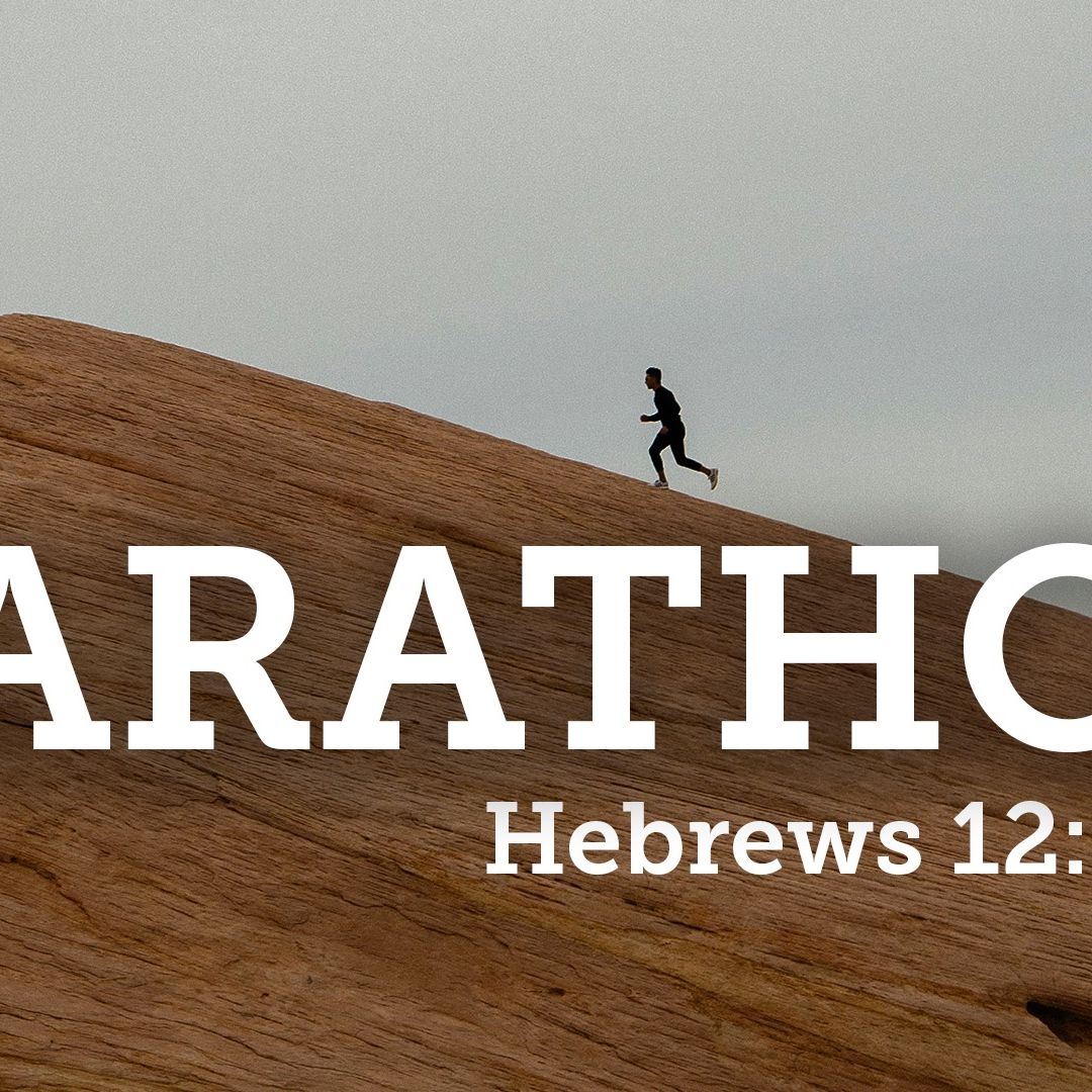 Marathon (Pastor Dan McLaughlin)