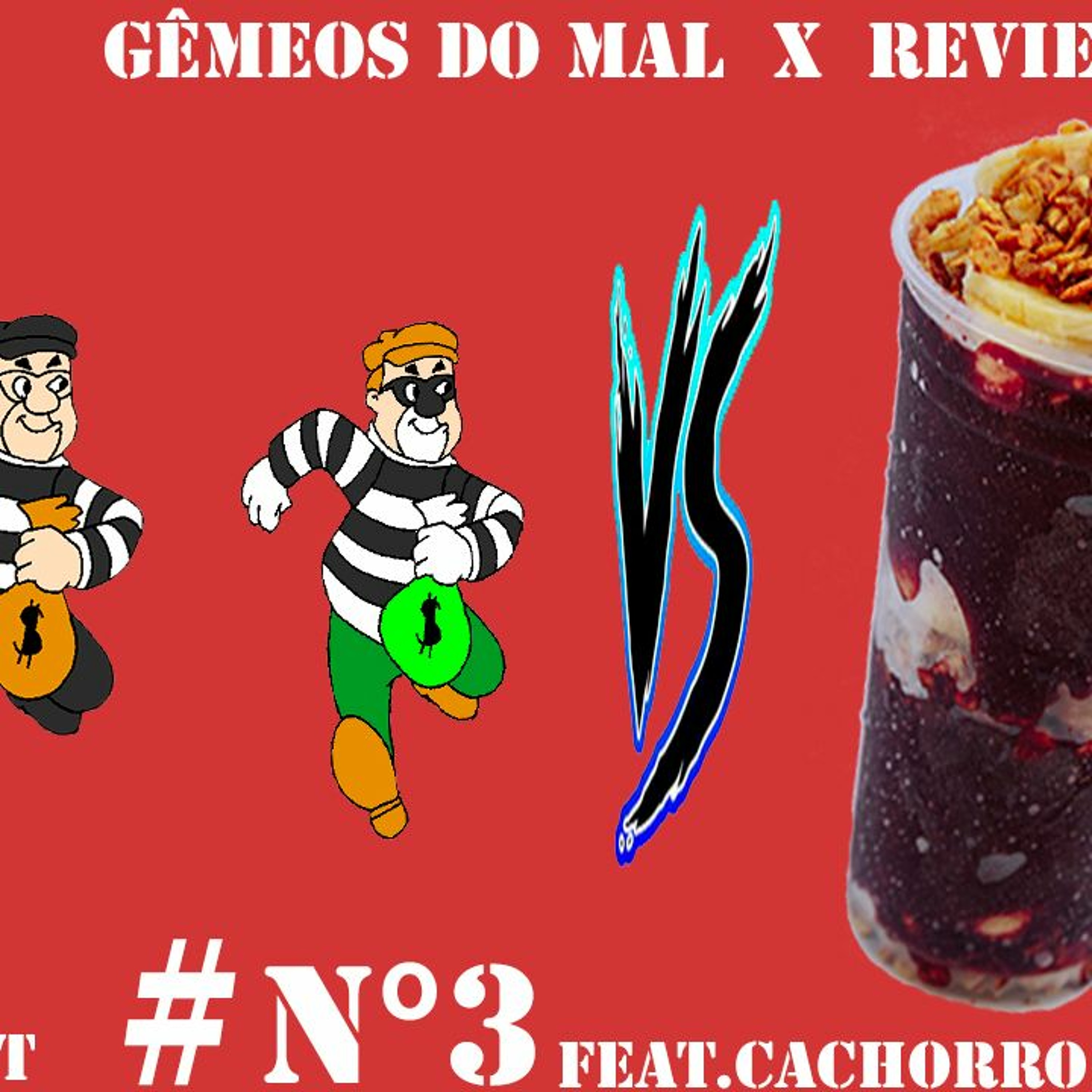 Ah Nãocast Ep3 - Gemeos Do Crime X Review De Açai X Cachorro