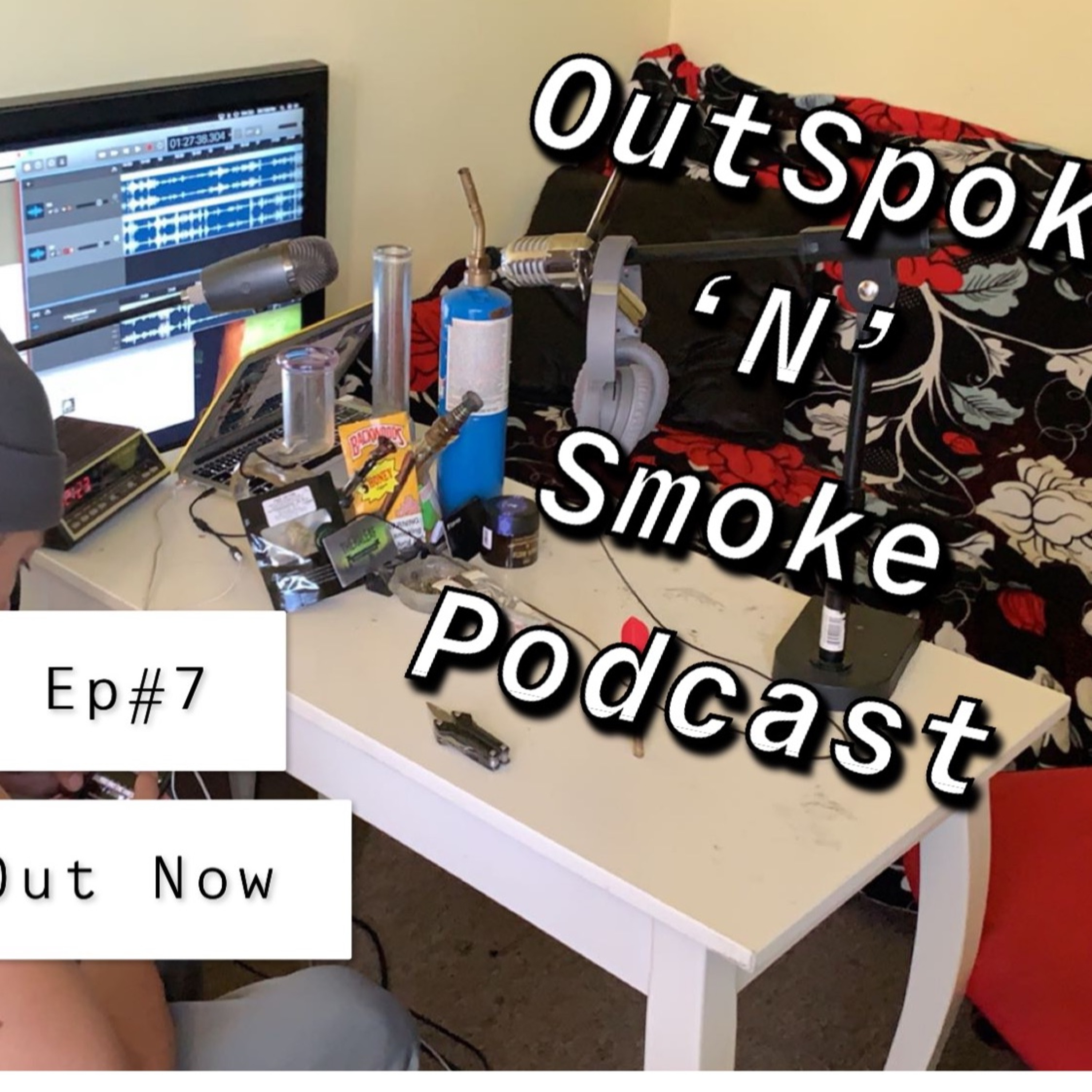 OutSpoke \'N\' Smoke Podcast