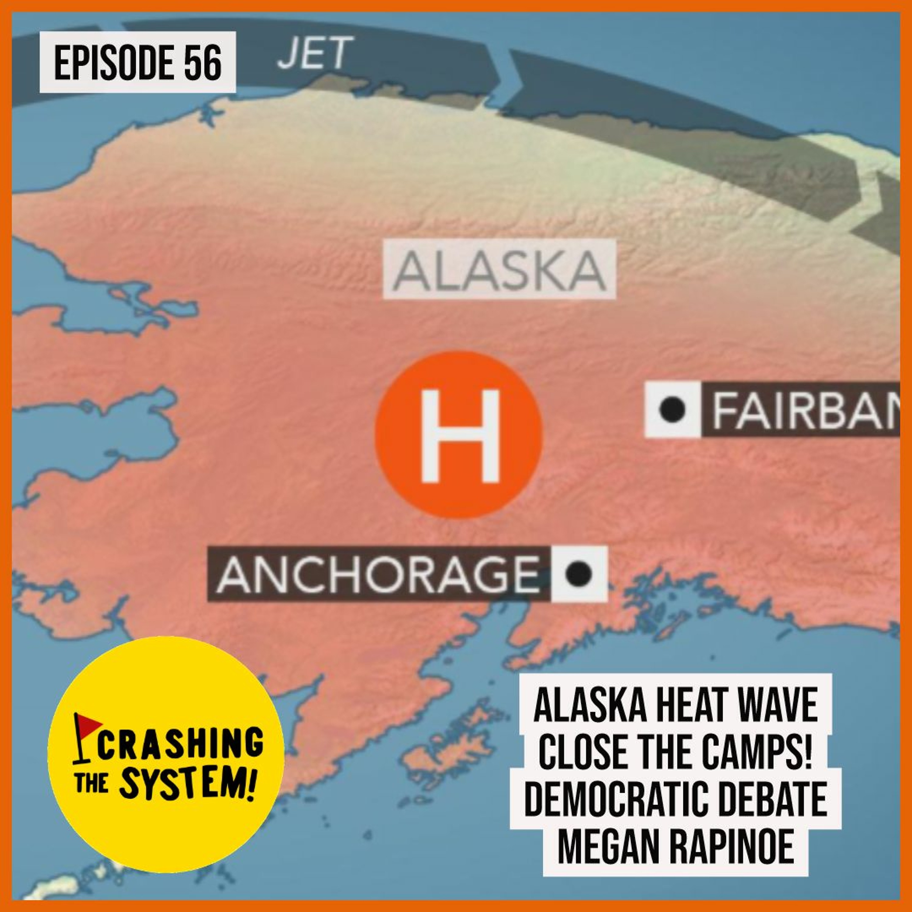 Alaska Heat Wave; Close the Camps; Democratic Debate; Megan Rapinoe