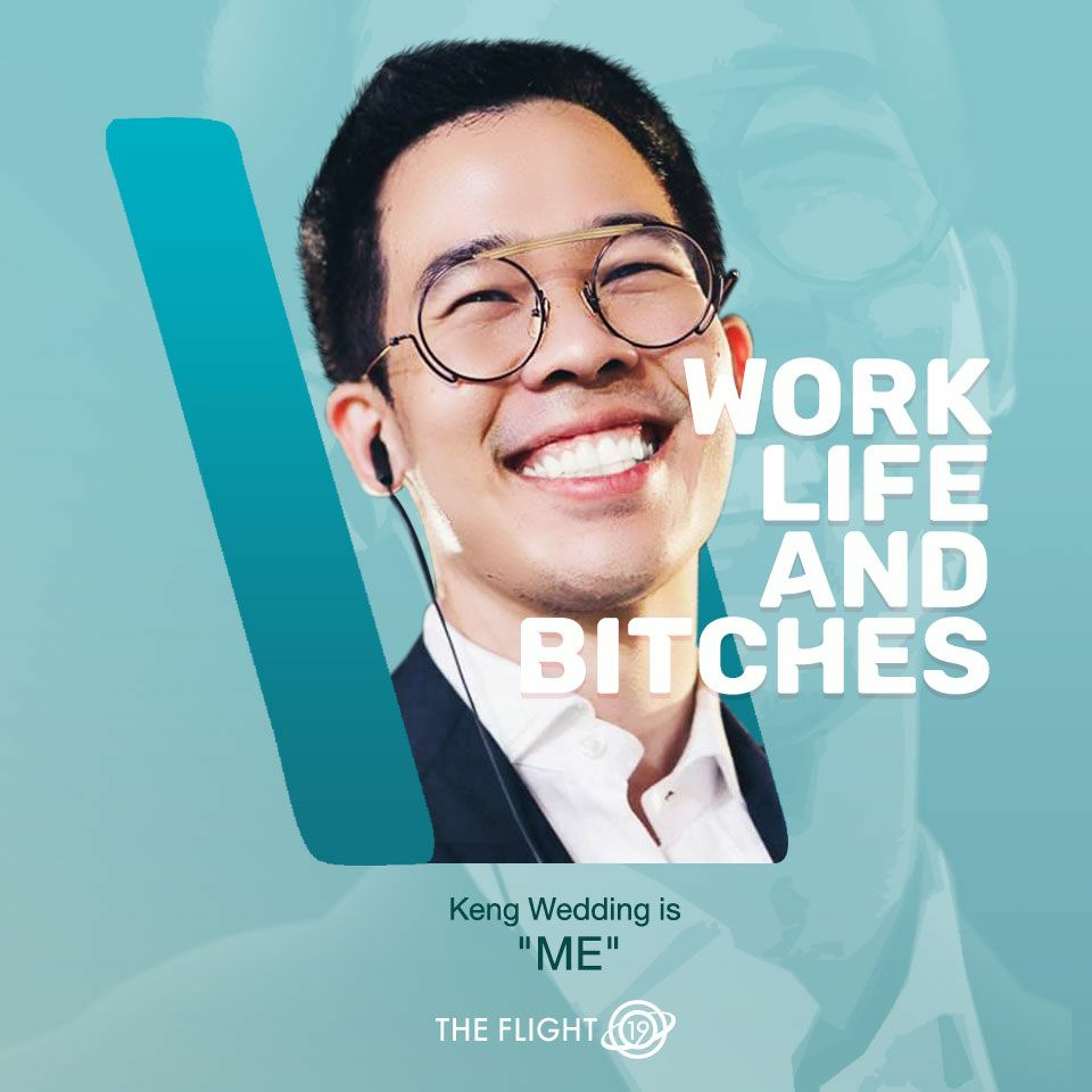 Work Bitch Work EP. 12 Keng​ Wedding​ Is​ "ME"
