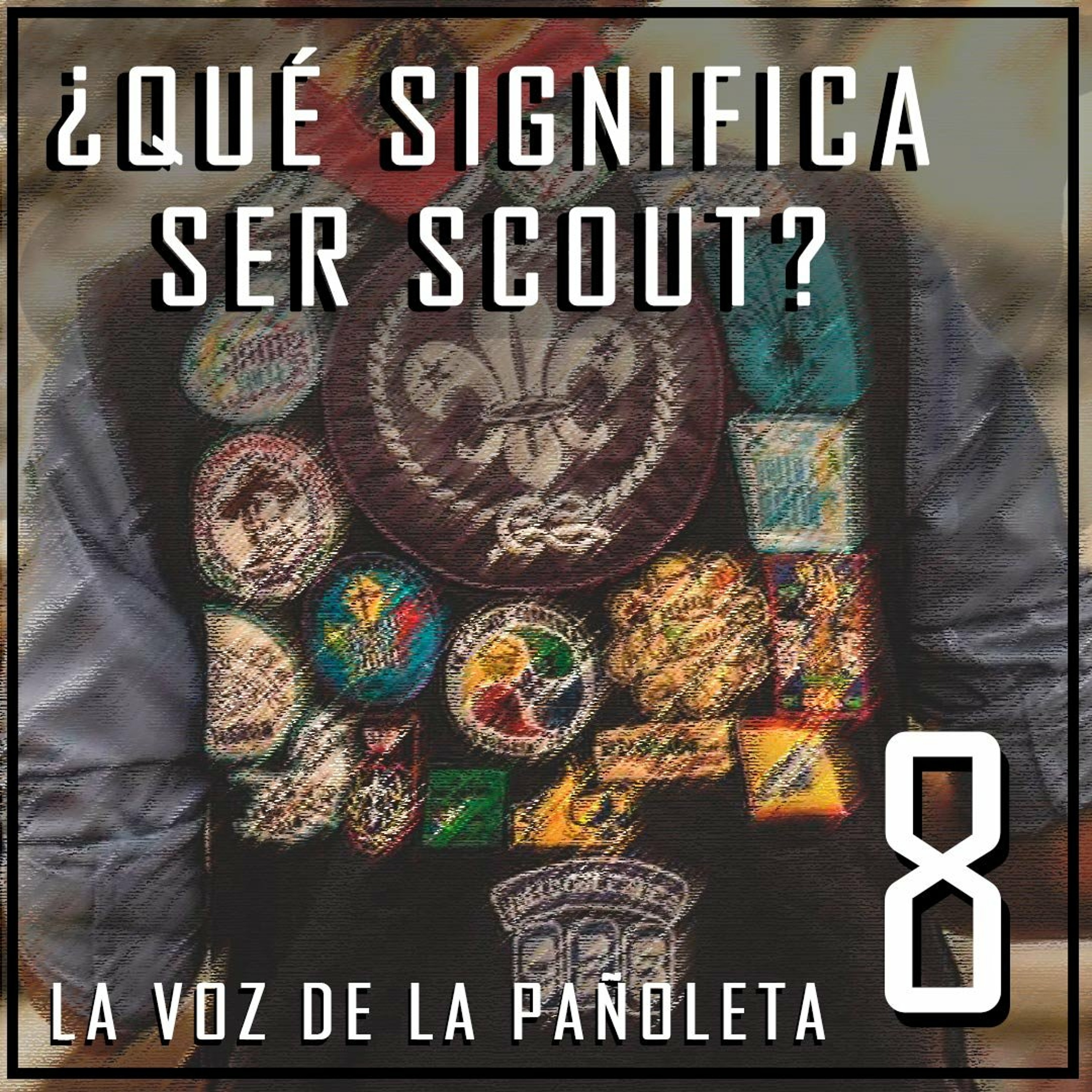 ¿Qué Significa ser Scout?