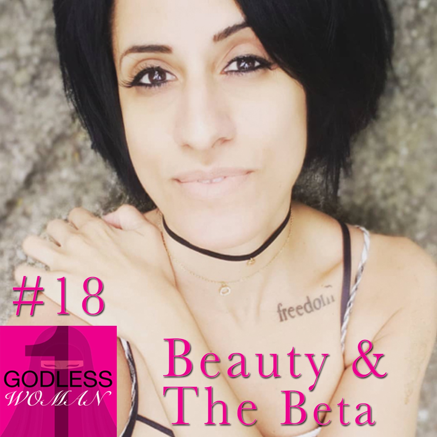 One Godless Podcast | #18 Beauty & The Beta