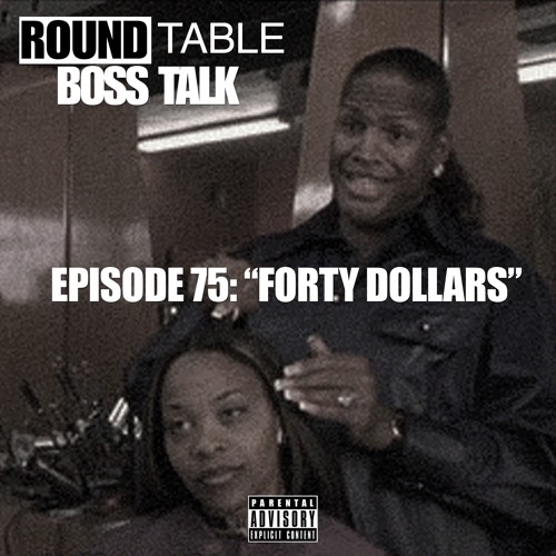 Episode 75: "Forty Dollars"