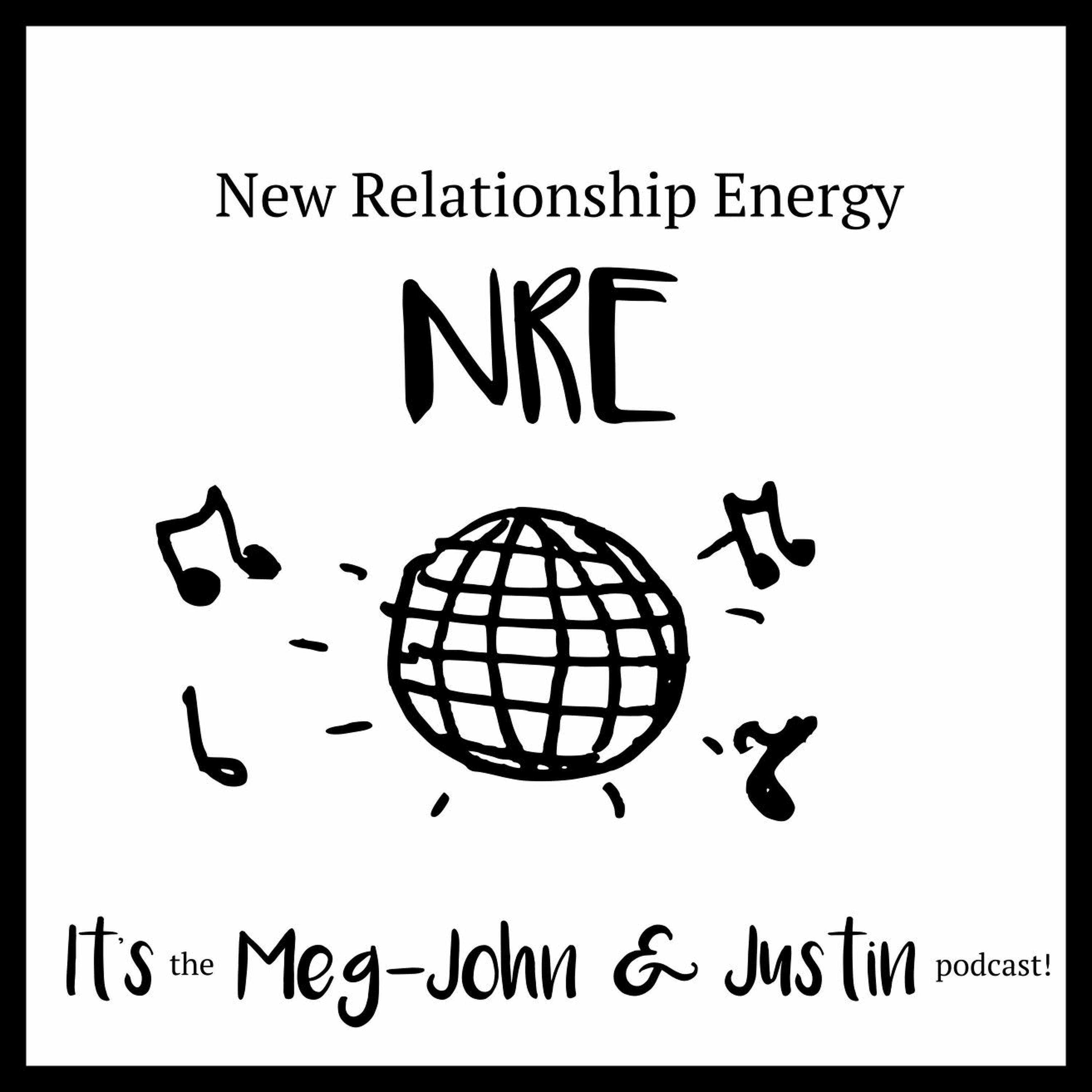 New Relationship Energy Nre The Meg John Justin Podcast Lyssna Har Poddtoppen Se
