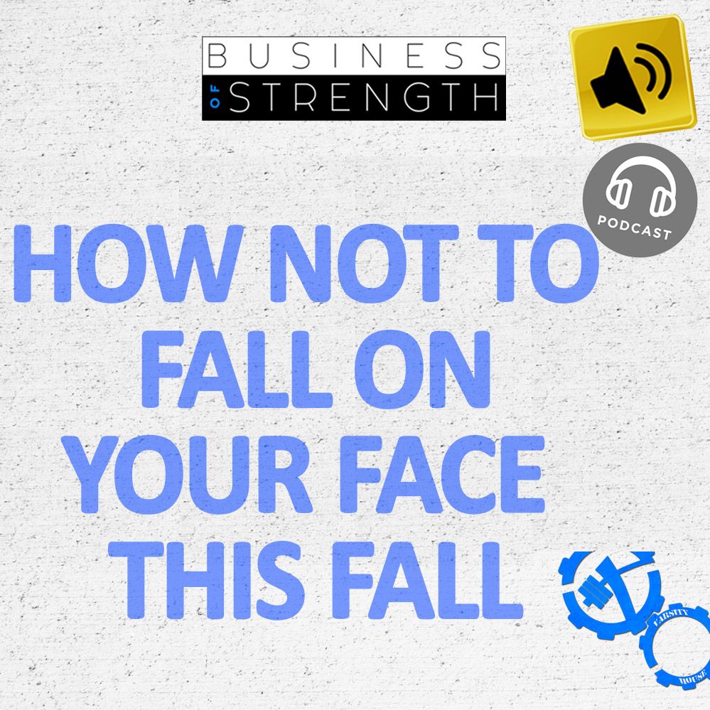 How Not To Fall On Your Face This Fall