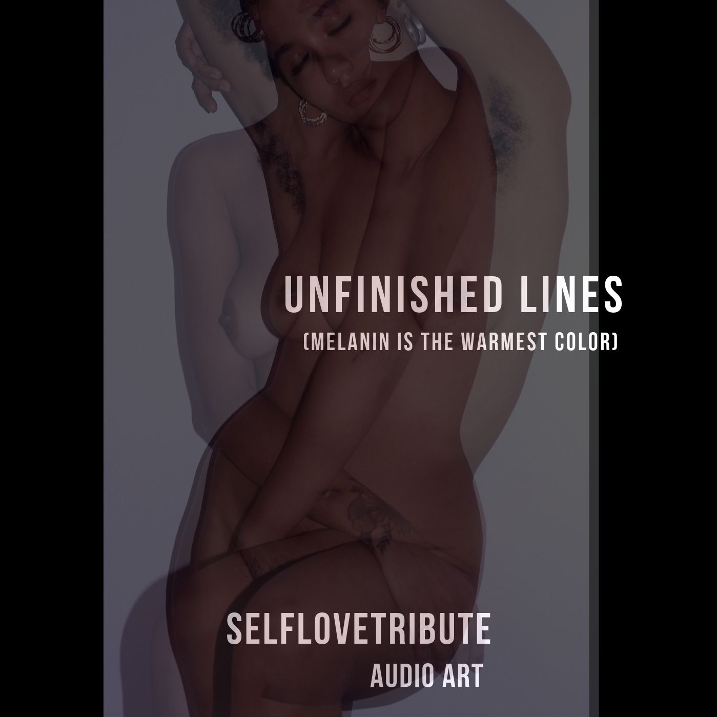 #8 Unfinished lines//Melanin is the warmest color