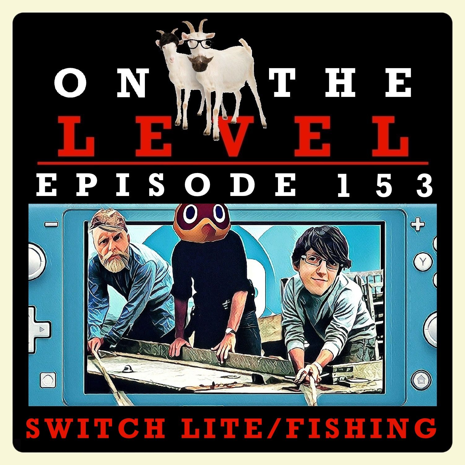 Episode 153 - Switch Lite/Fishing