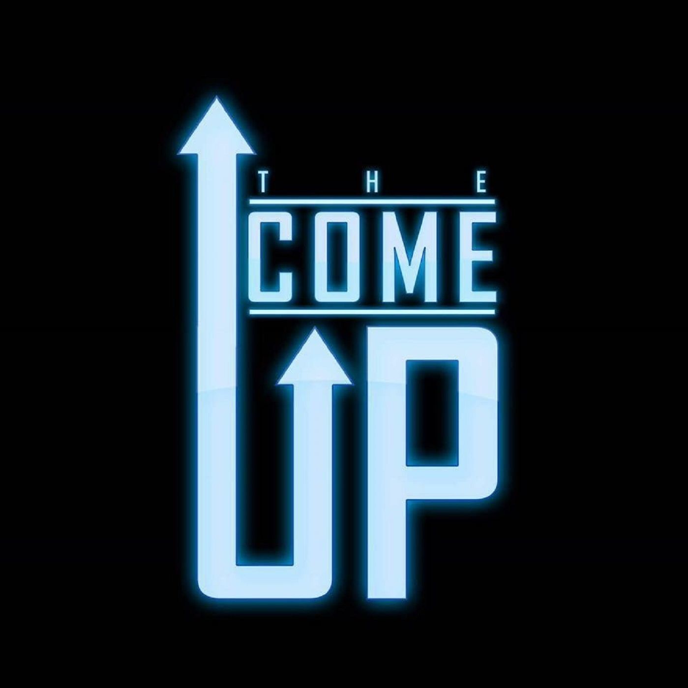 Episode 16 - The Come Up