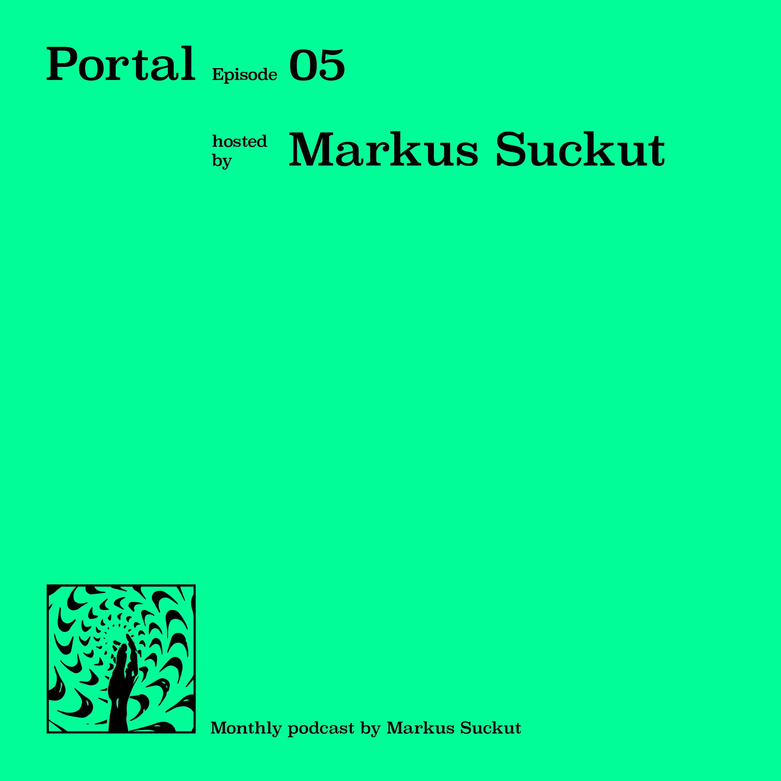 Portal Episode 05 by Markus Suckut