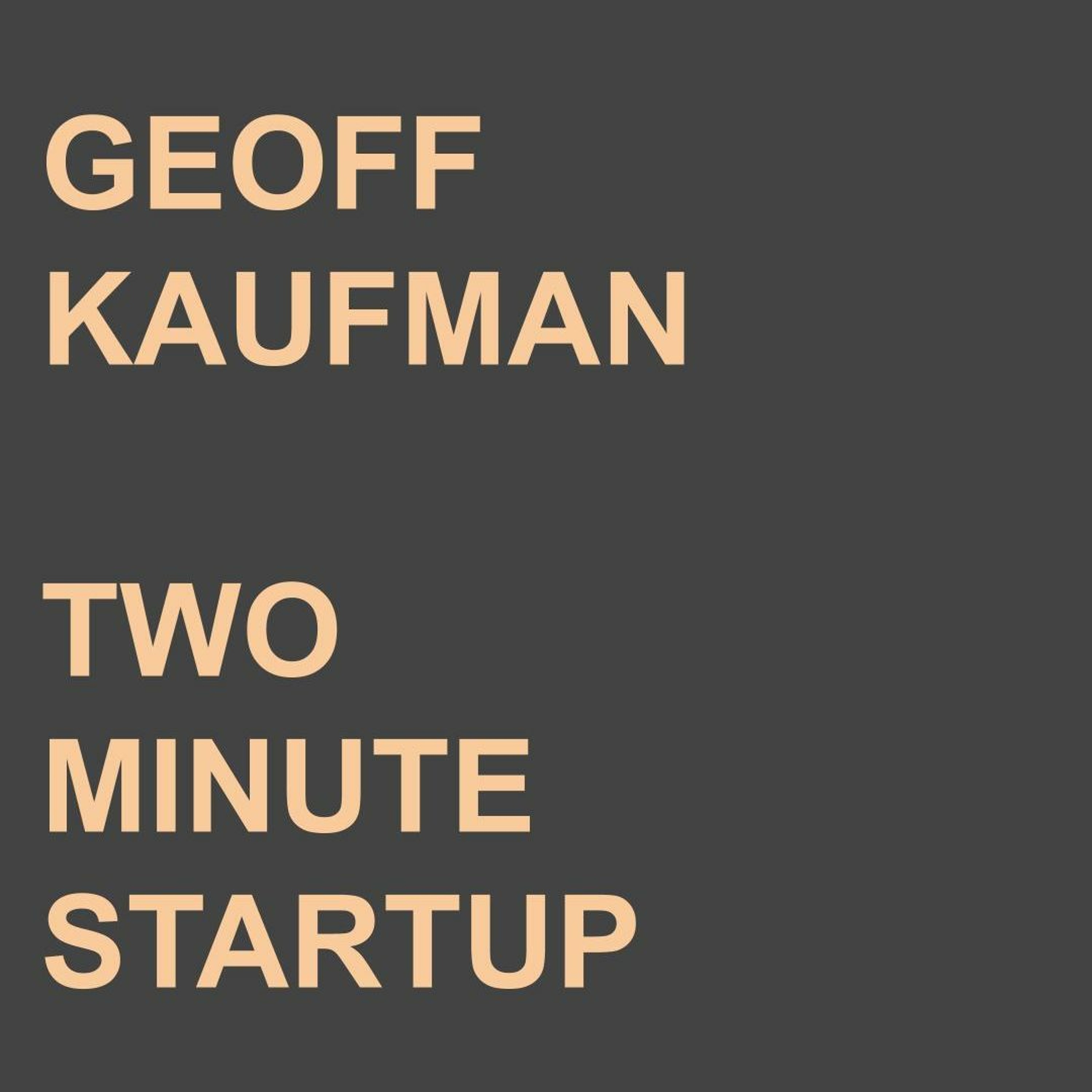 Two Minute Startup #2
