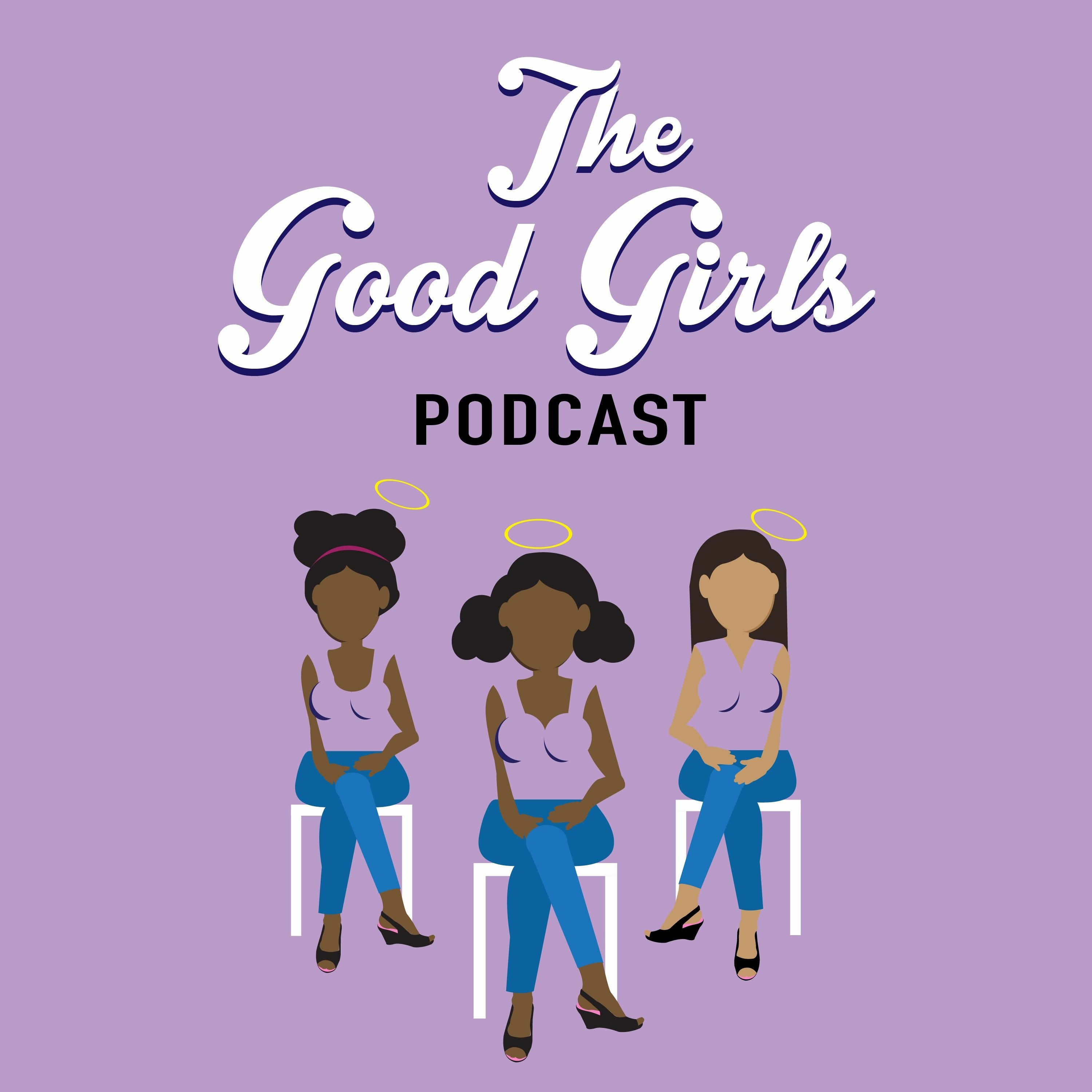 The Good Girls Podcast