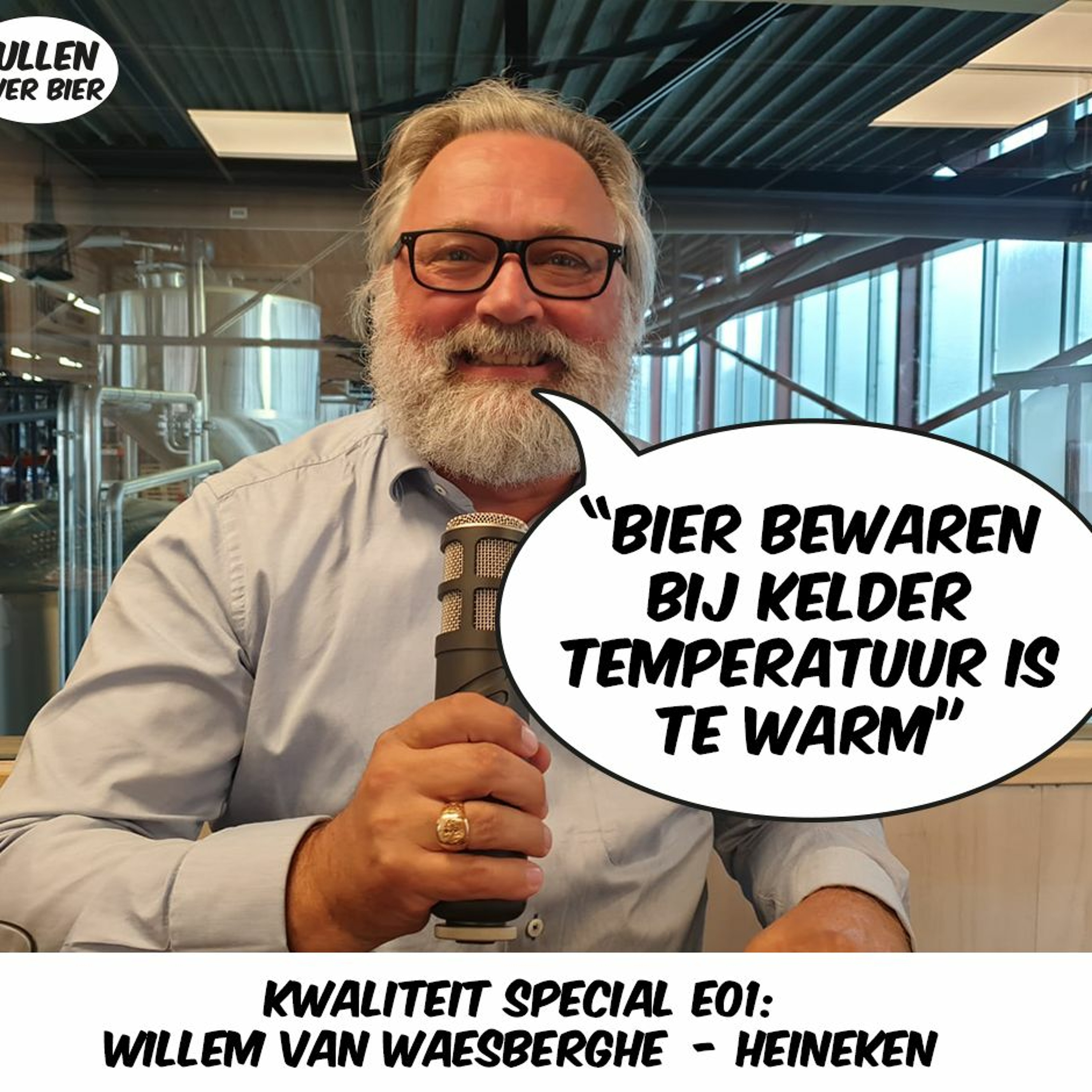 Bierkwaliteit E01: Willem van Waesberghe - Heineken