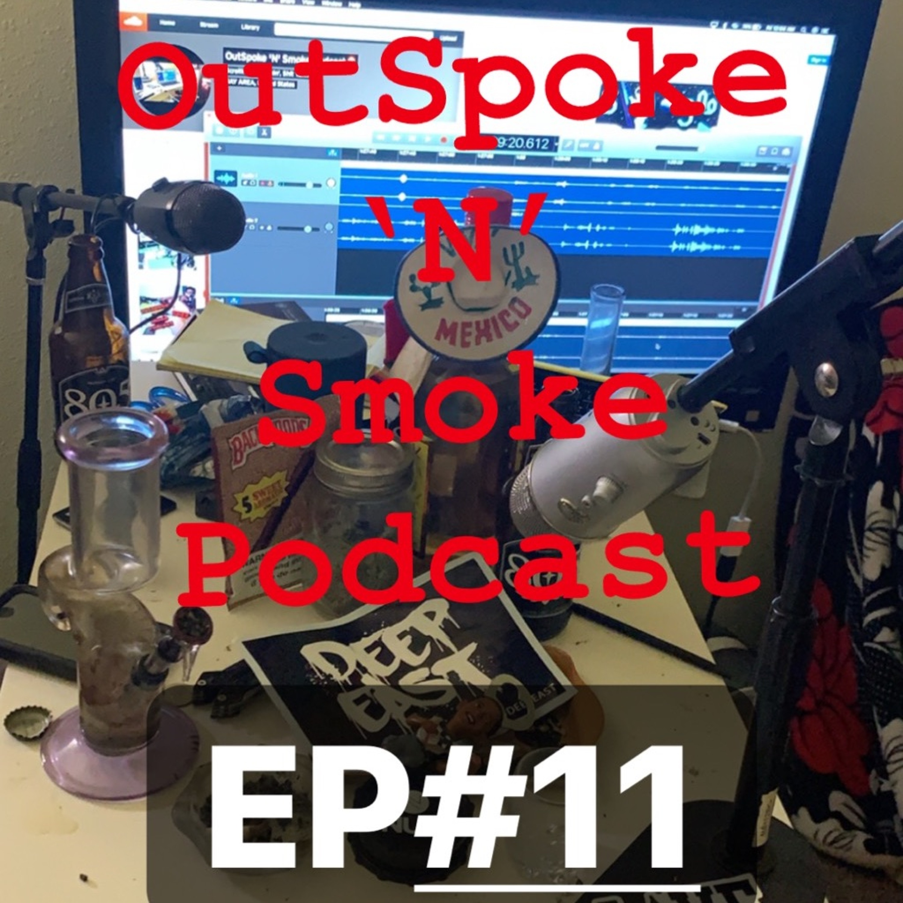 OutSpoke \'N\' Smoke Podcast