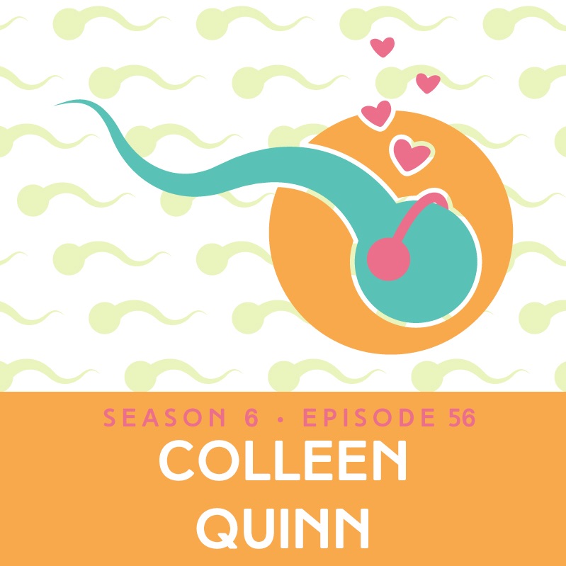 Episode 56: How Much Is A Lost Embryo Worth? -- with Colleen Quinn