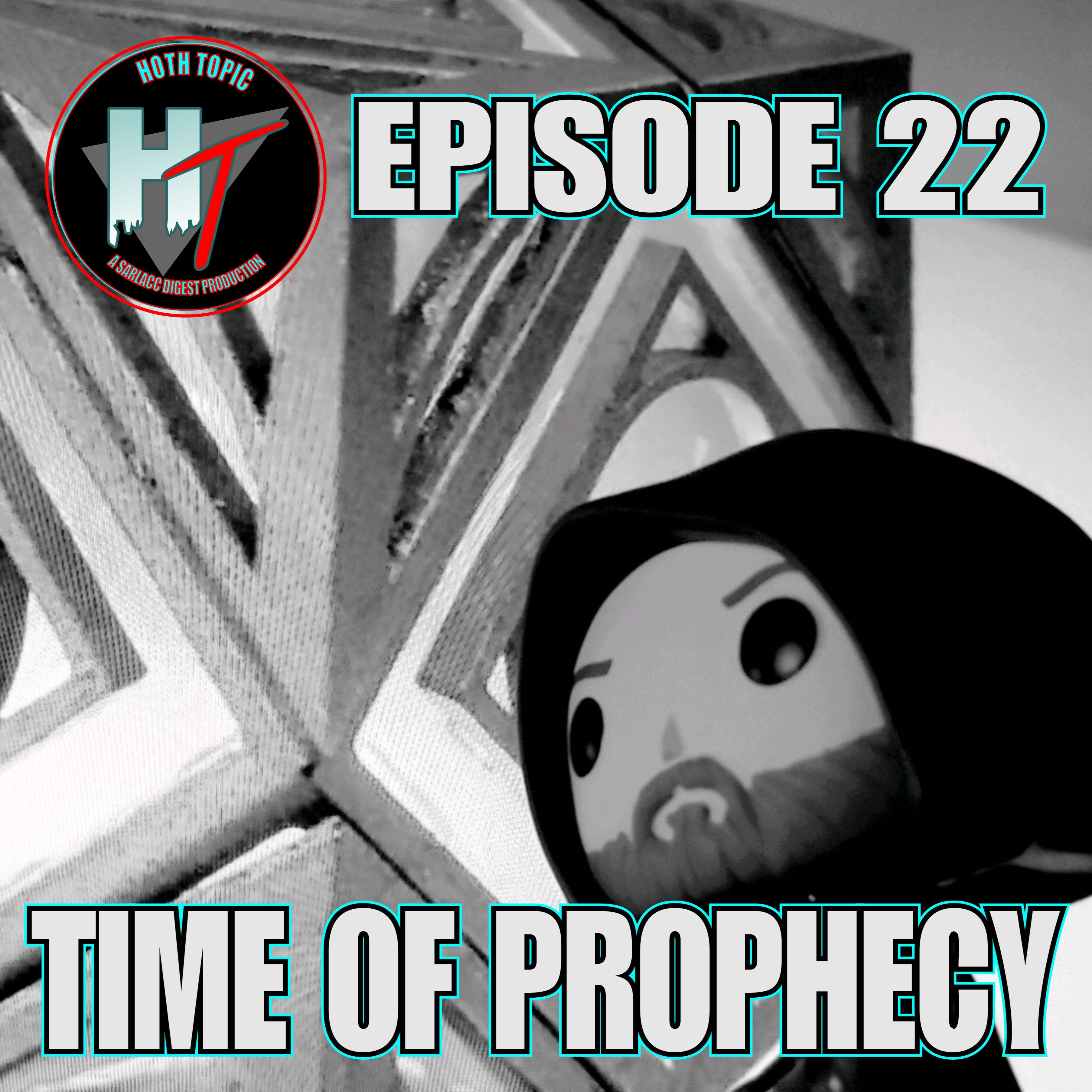 HT #22 TIME OF PROPHECY