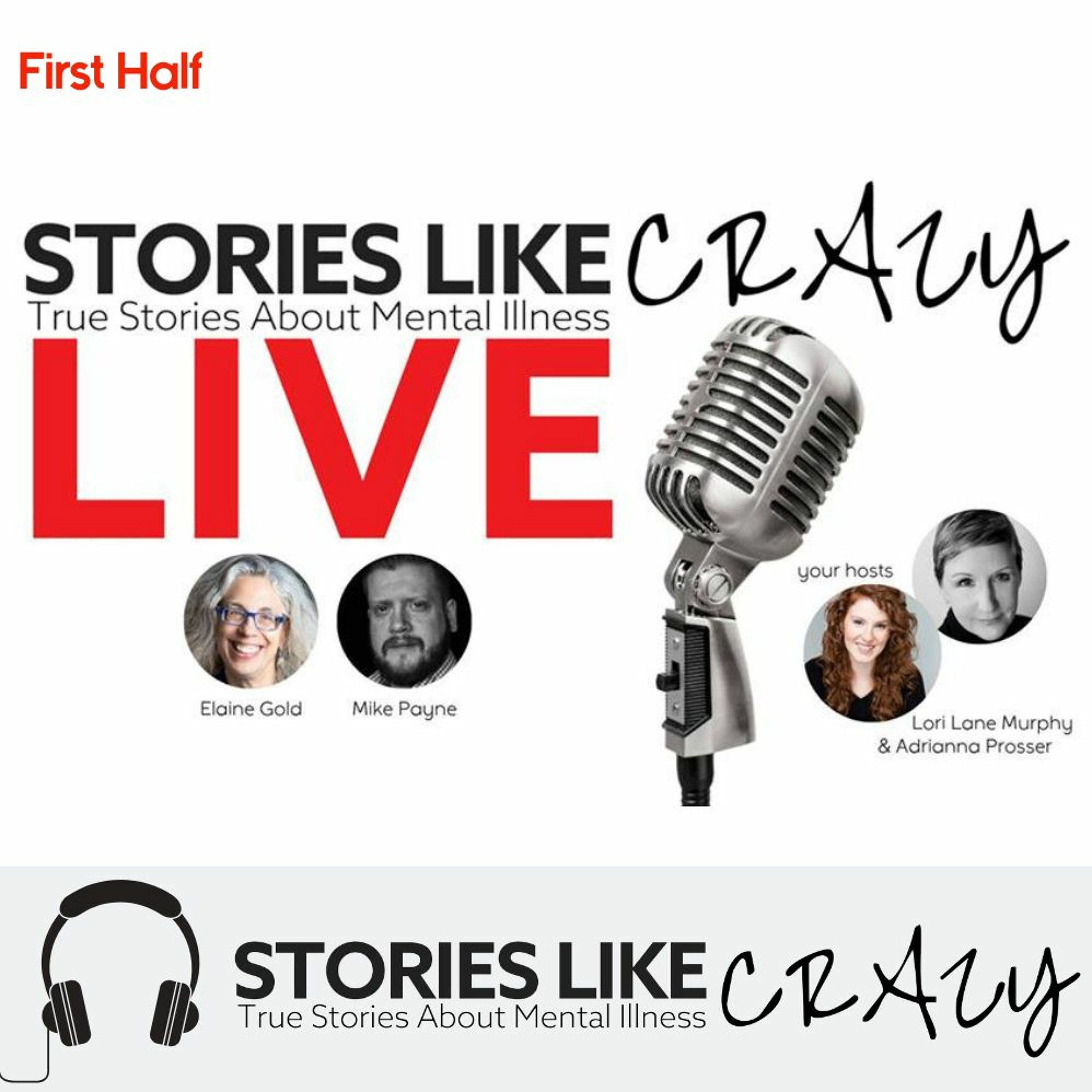 Episode 32: First Half of Stories Like Crazy LIVE 2019
