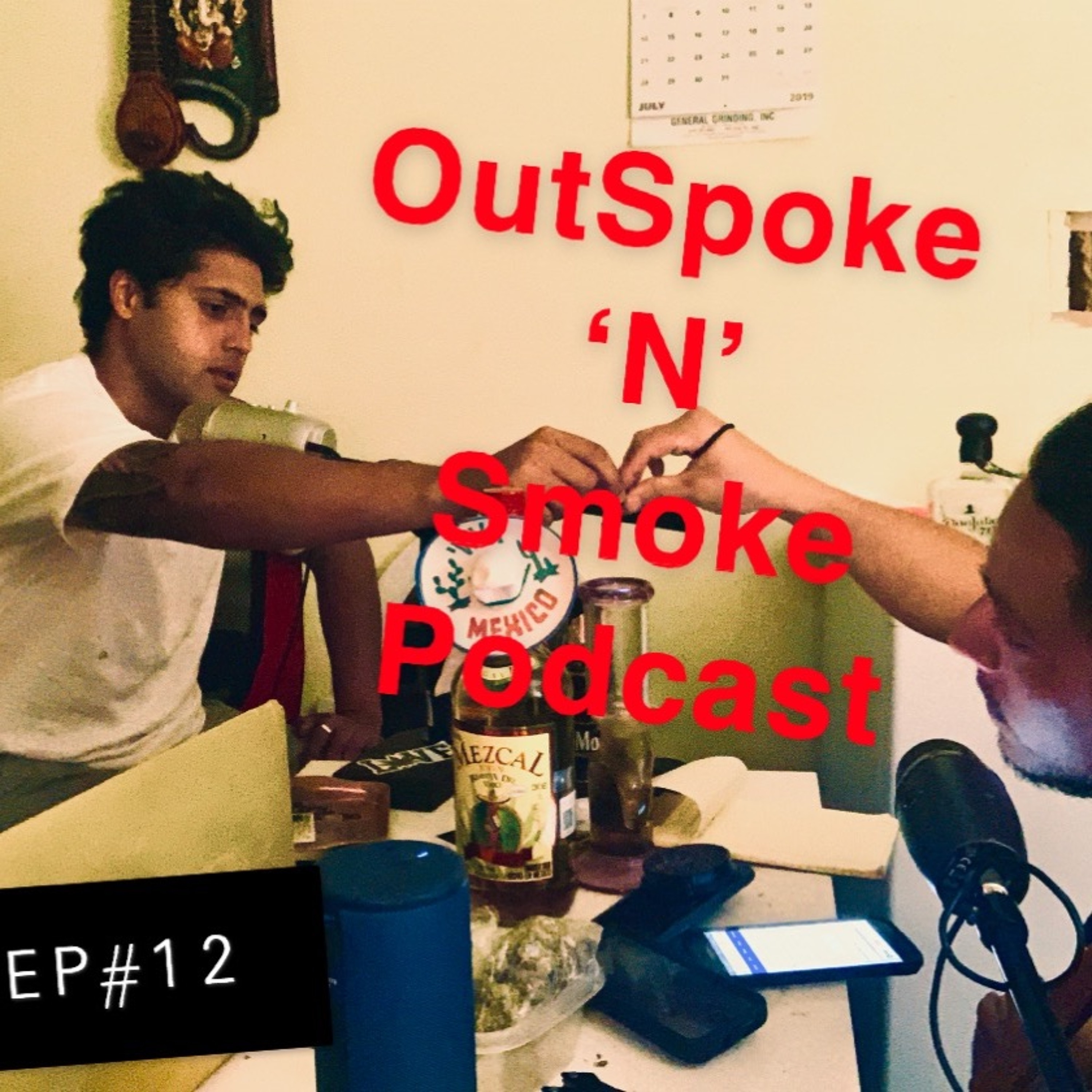 OutSpoke \'N\' Smoke Podcast