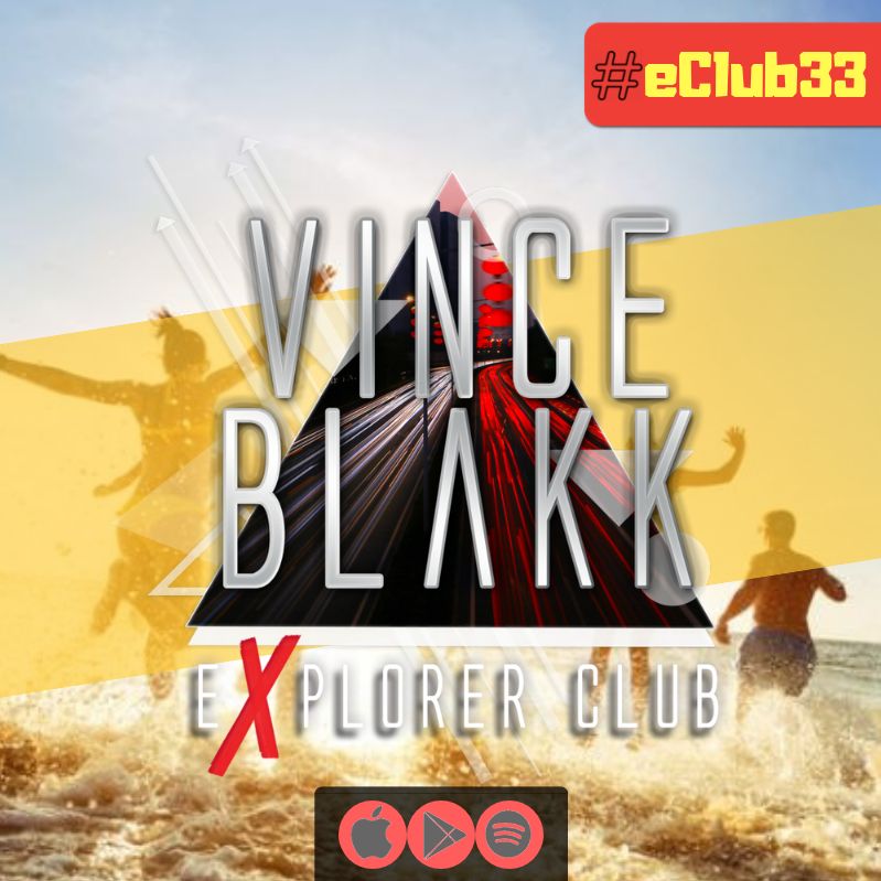 Vince Blakk presents Explorer Club