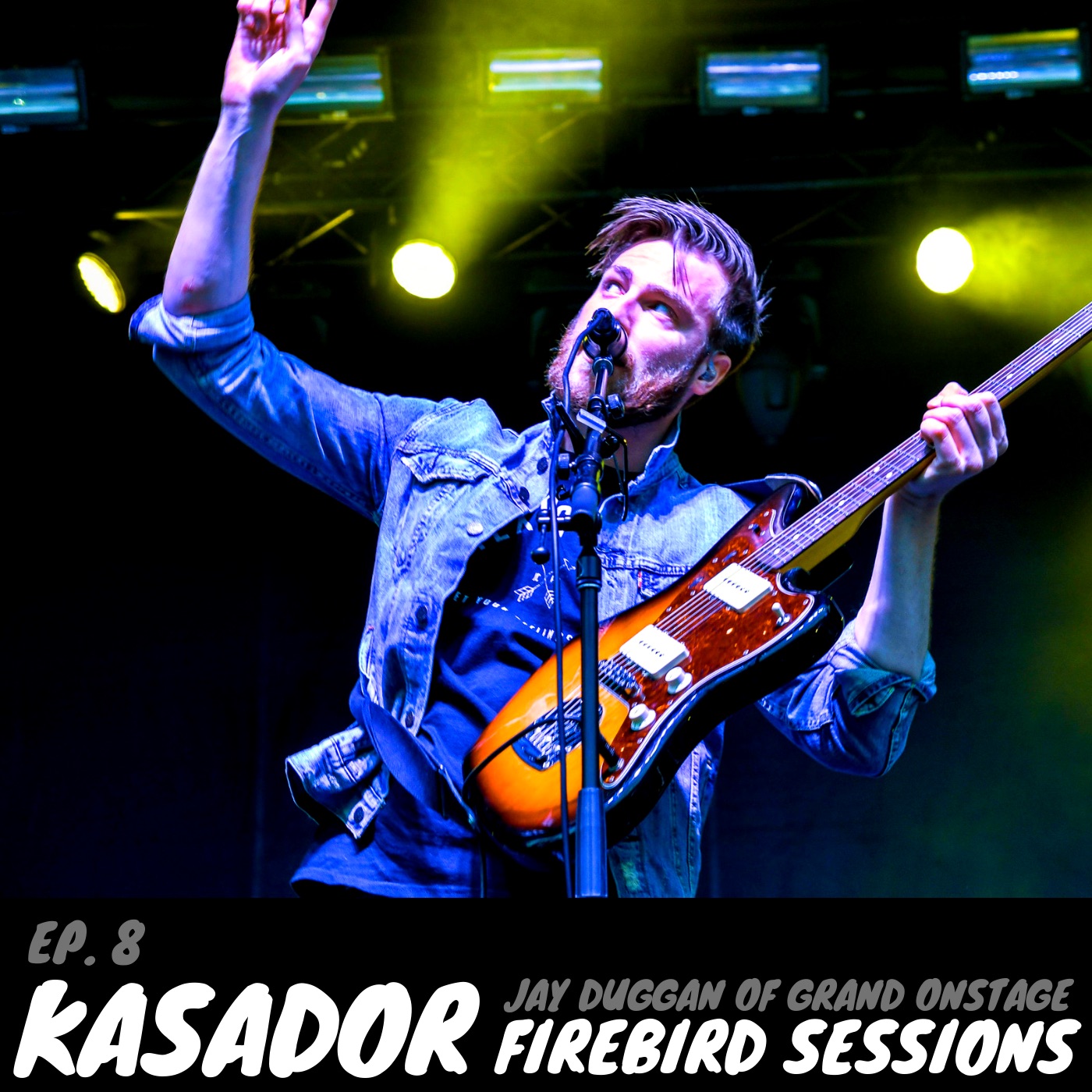 Kasador, Grand OnStage, Firebird Sessions