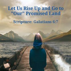 Let Us Rise Up and Go to Our Promised Land