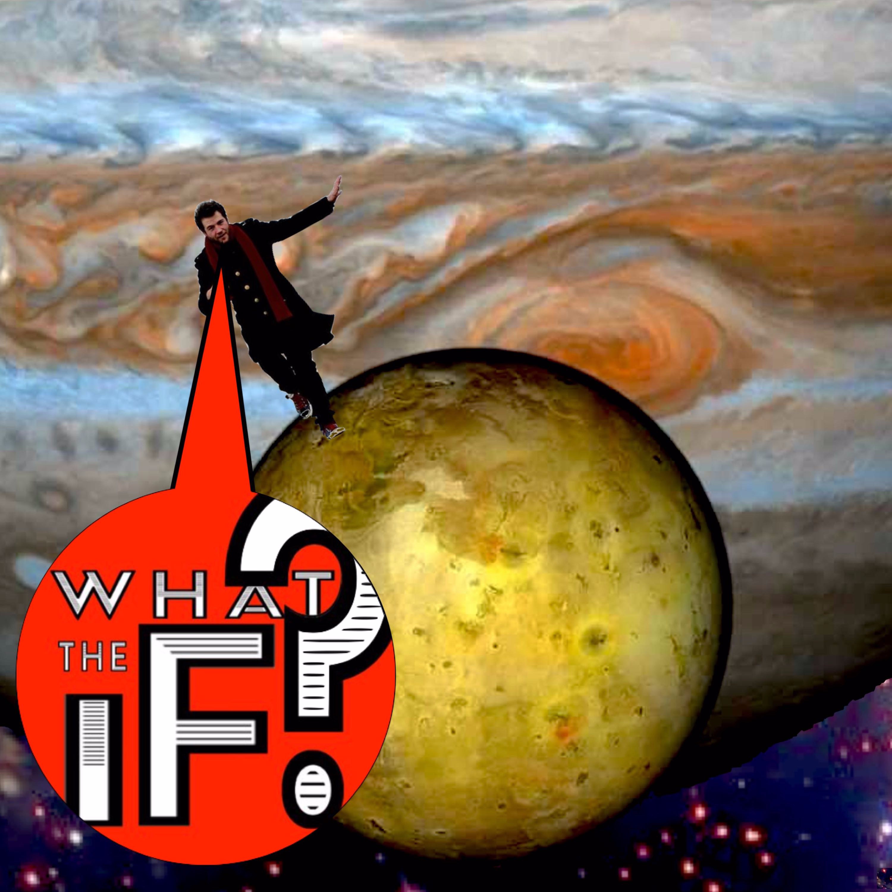 What The If?