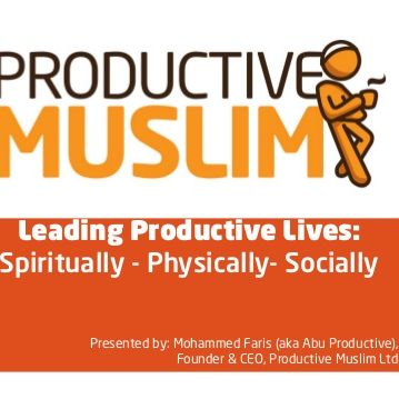 Episode 34: The Habits of A Productive Muslim