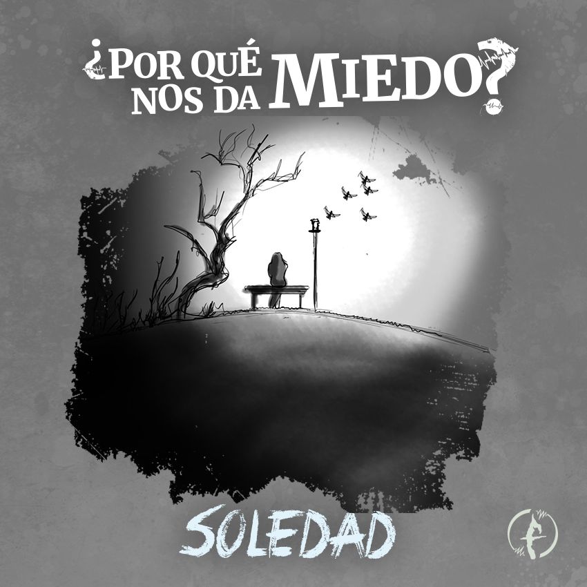 ¿Por qué nos da miedo?