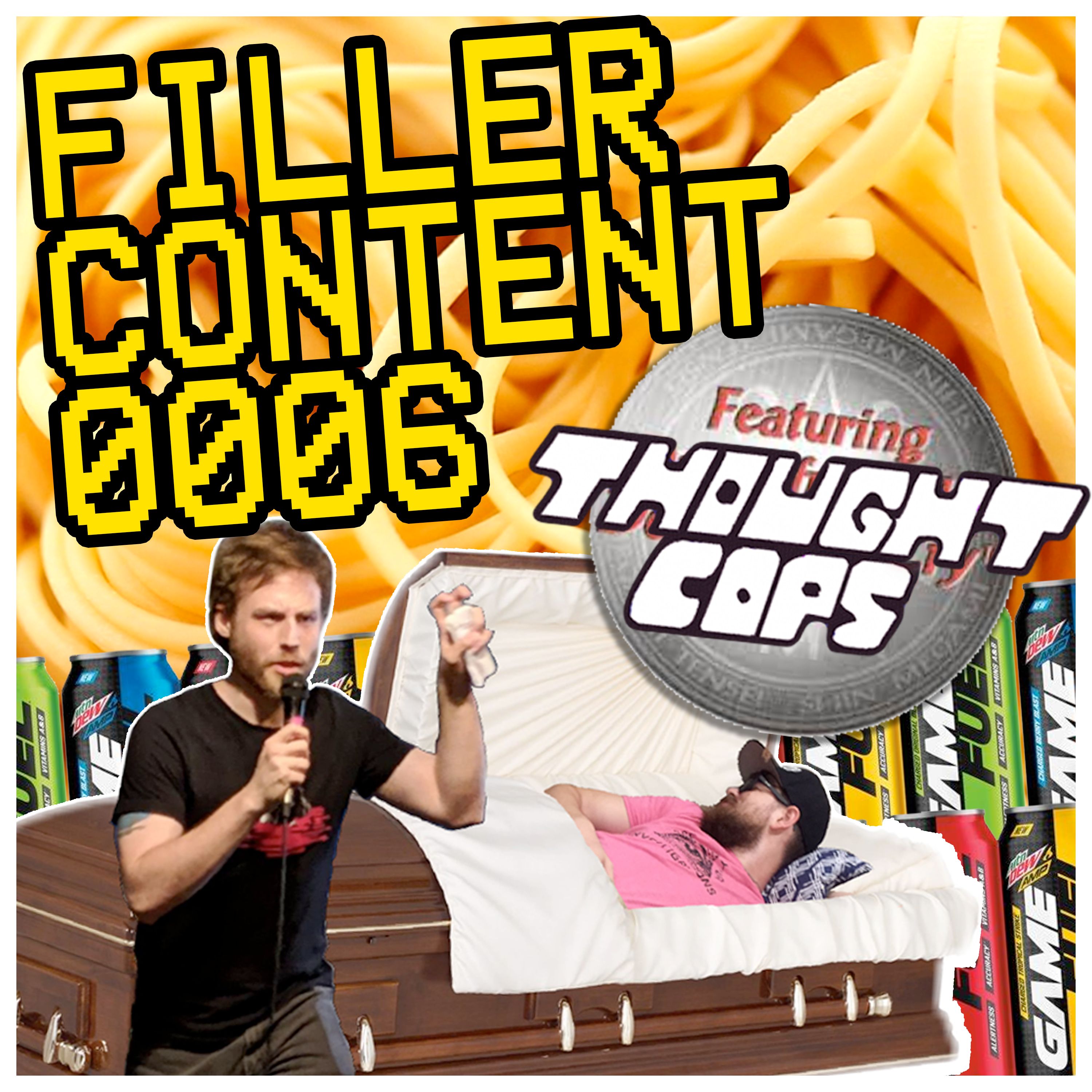 Filler Content 0006 - Ready Spaghetti feat. Thought Cops