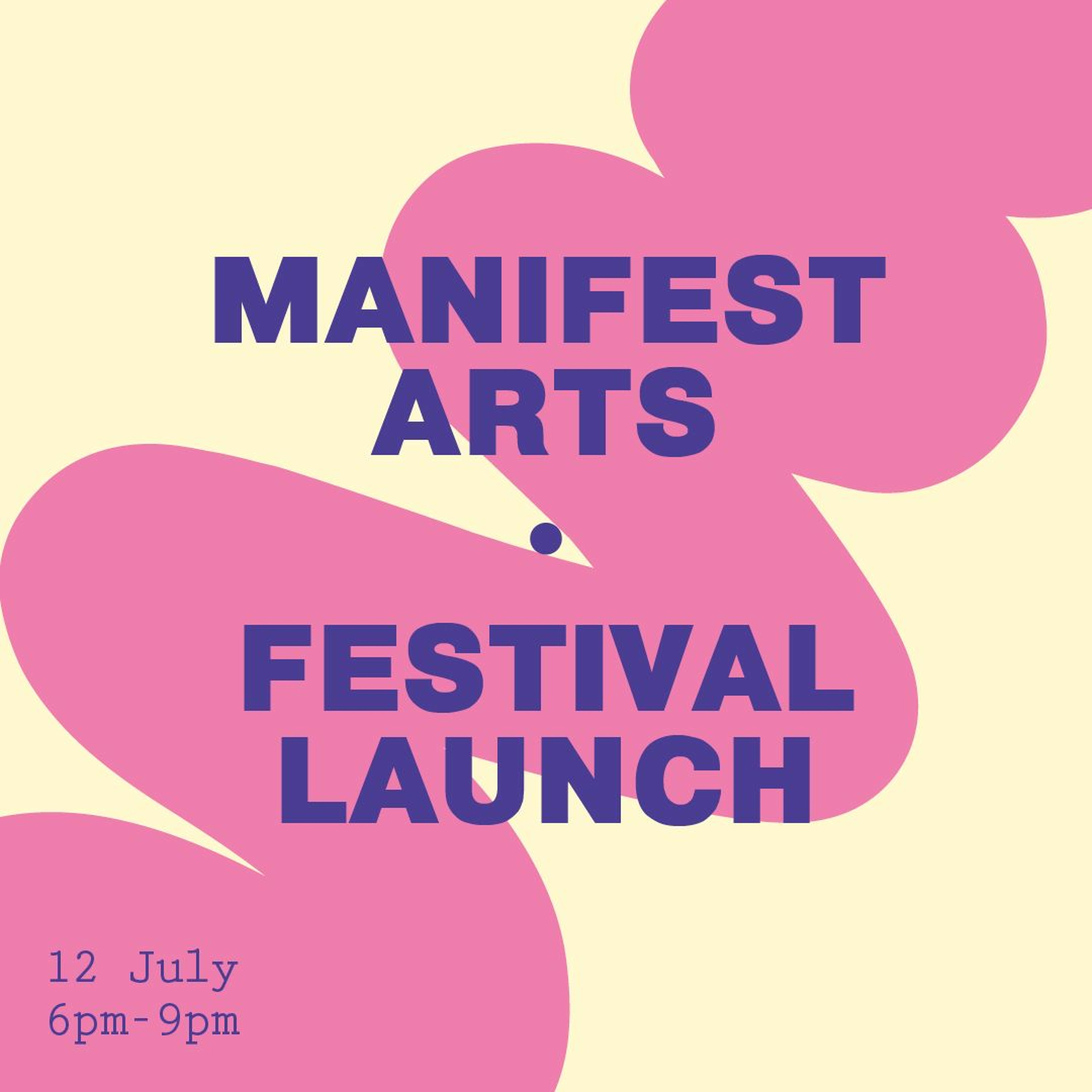 Manifest Arts Festival 2019: Launch at Rogue Open Studios