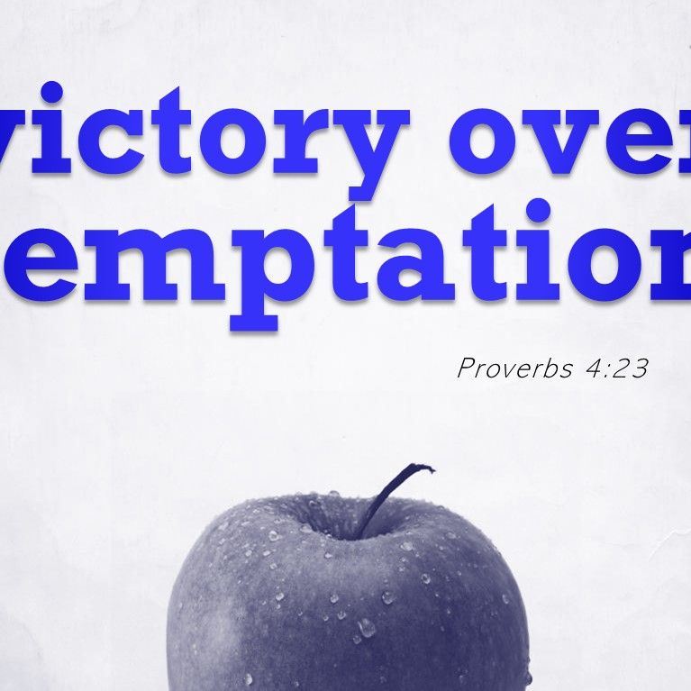 Victory Over Temptation (Pastor Doug)