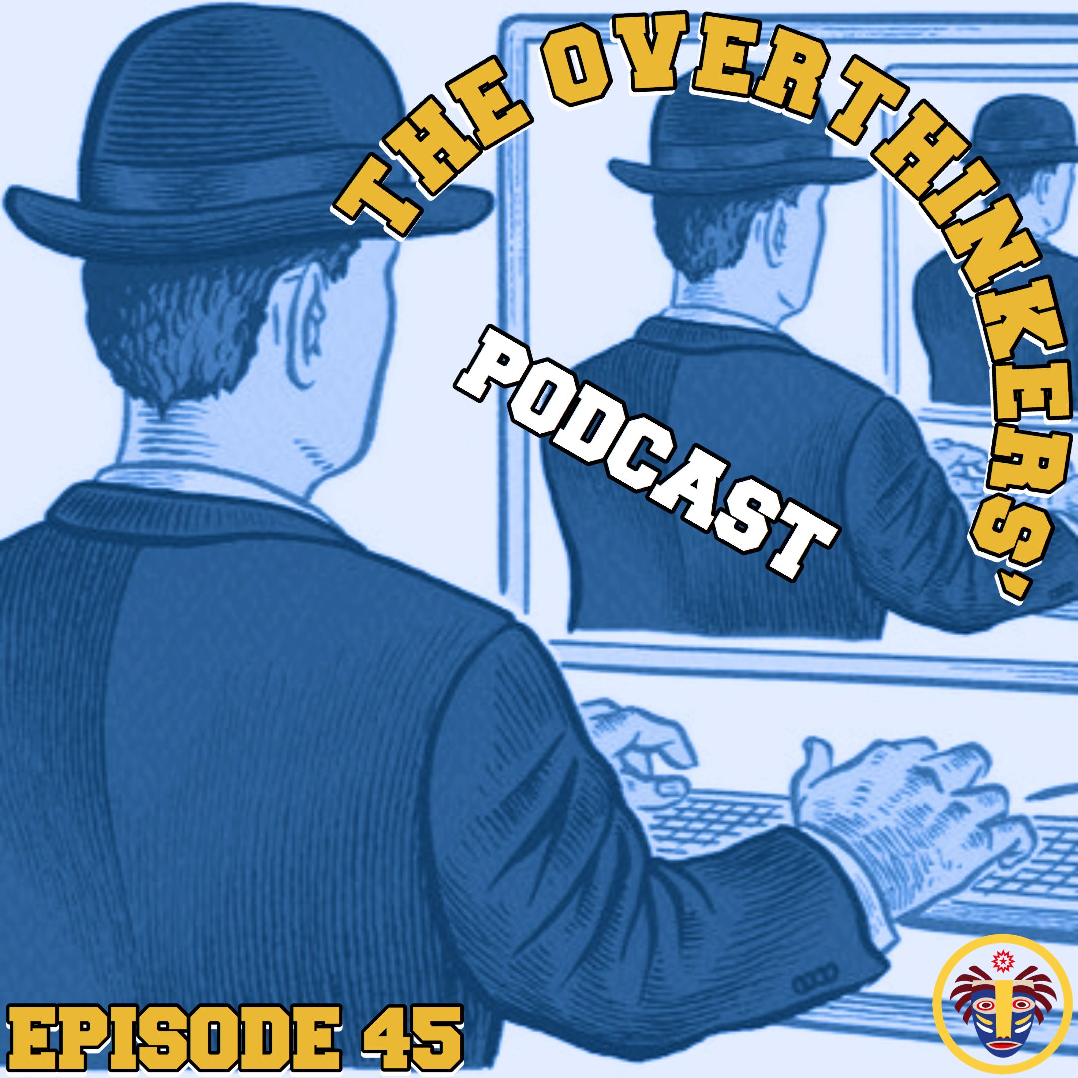 Episode 45 | "Too Woke"