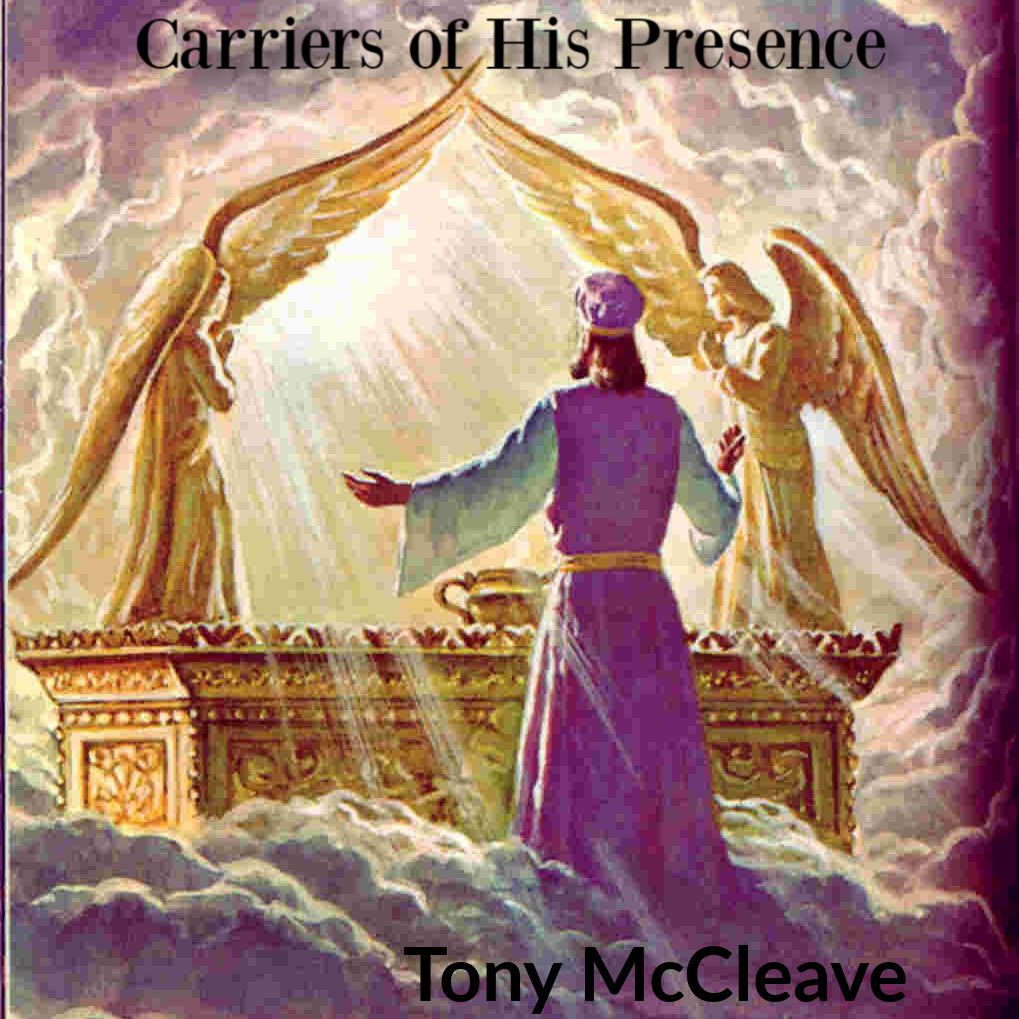 Carriers of His Glory - Pastor Tony McCleave