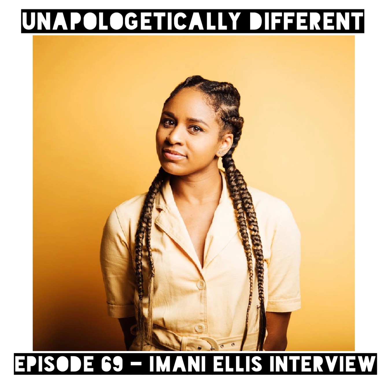 UD - Ep 69 - Imani Ellis Interview