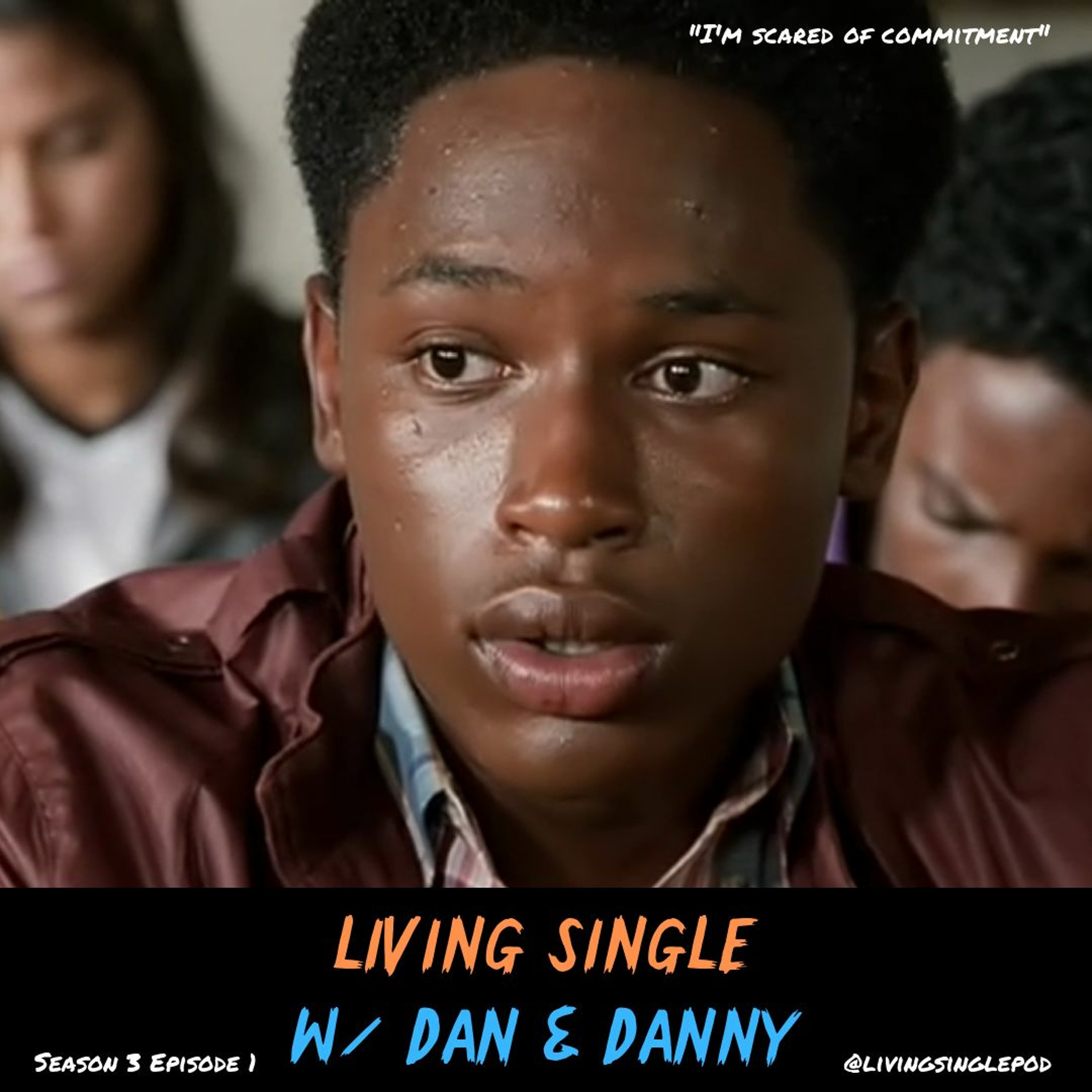 Living Single W/ Dan & Danny™