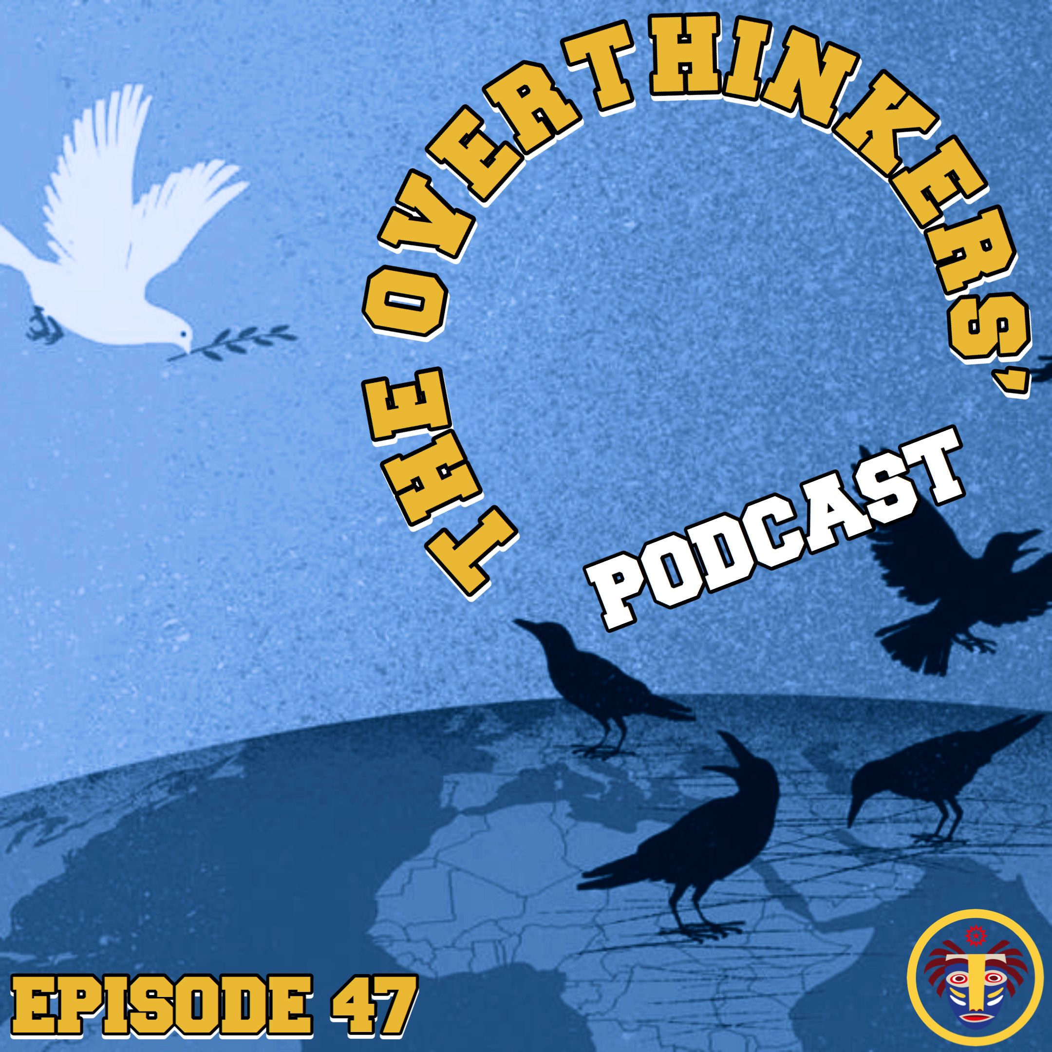 Episode 47 | "Make America Great For Once"