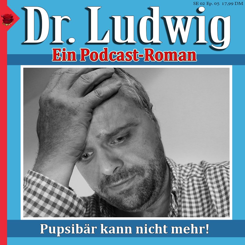 SE 02 Ep. 05 1A - Pupsibär kann nicht mehr!
