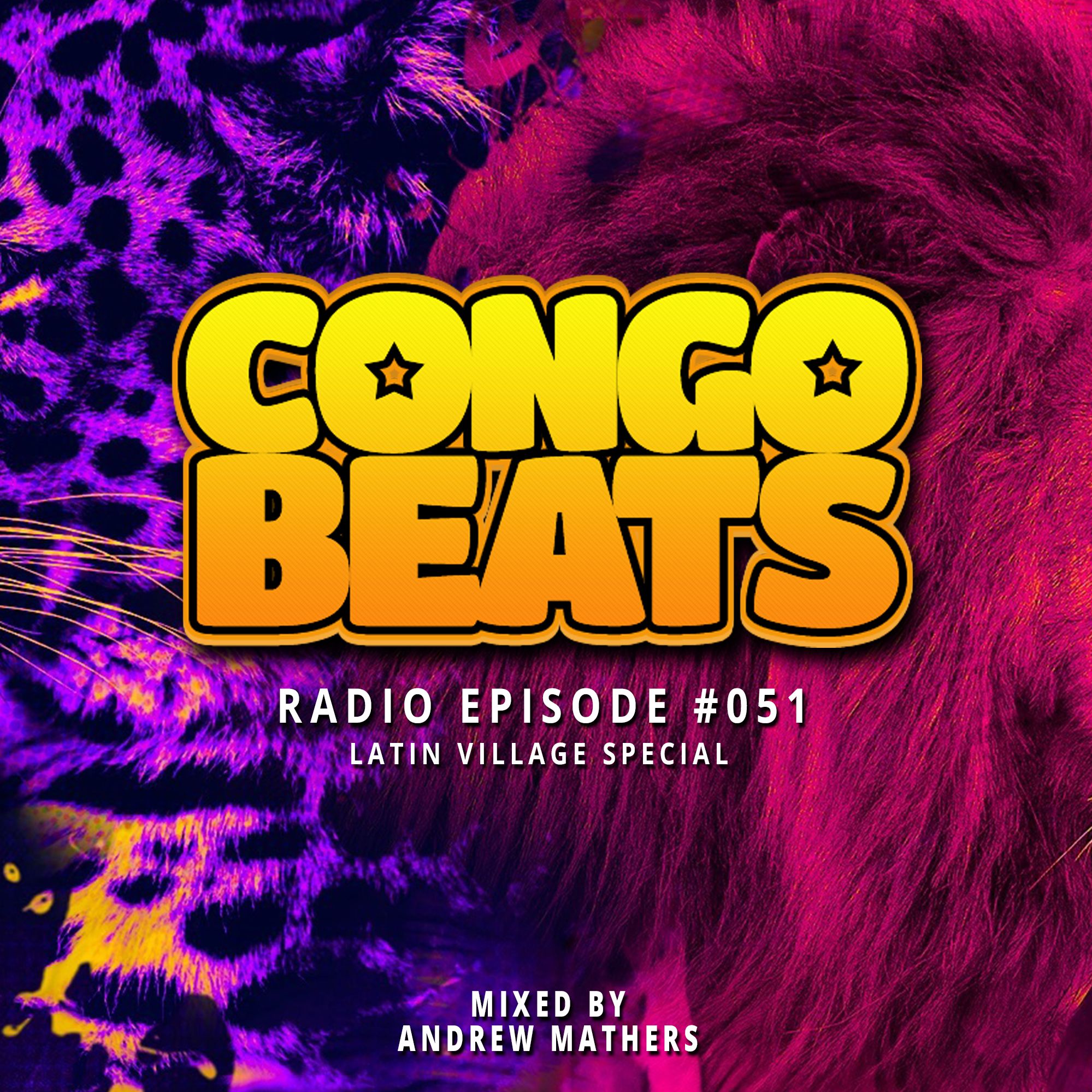 Congo Beats Radio 051 - Latin Village Special - Mixed By Andrew Mathers