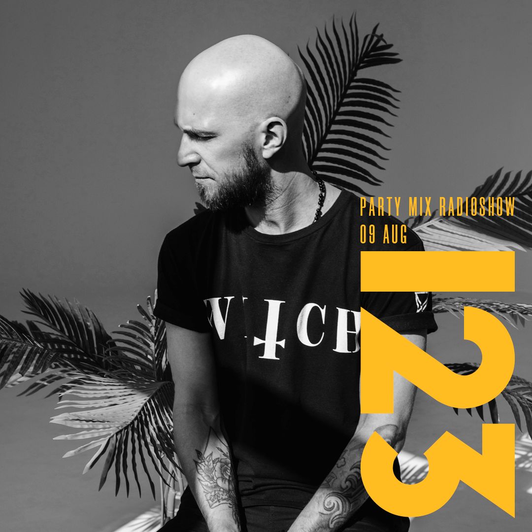Party Mix Radio Show | 09 / Aug / 2019