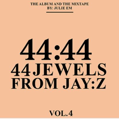 Mixtape 6: 44:44 Jewels from Jay-Z Vol. IV