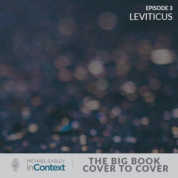 The Big Book–Cover to Cover: Leviticus
