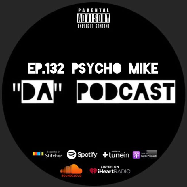 Ep.132 Psycho Mike